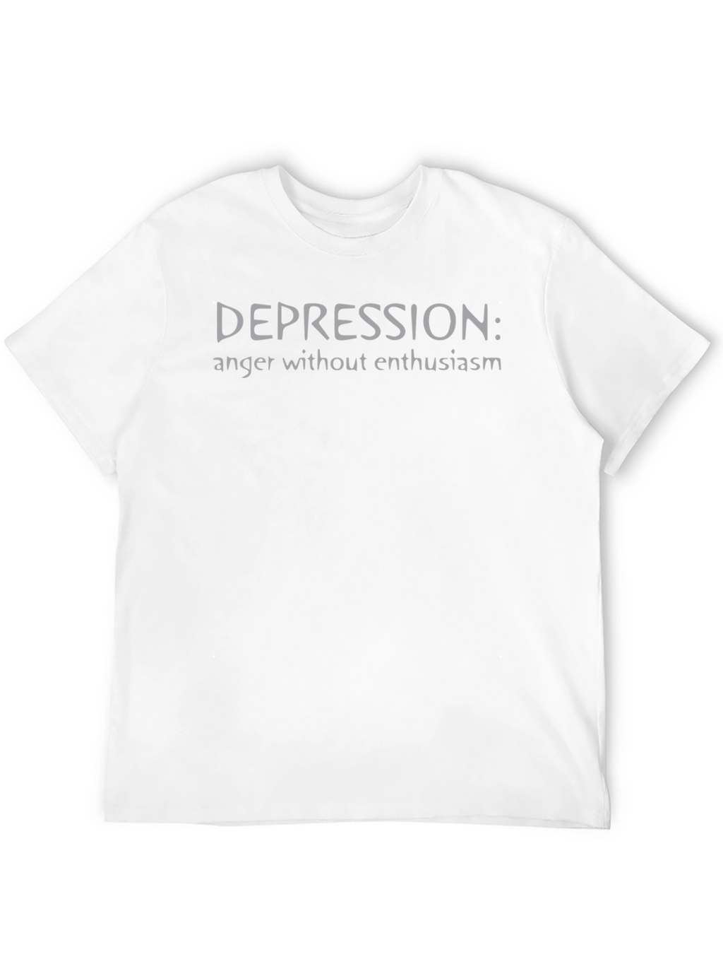 Depression: Anger Without Enthusiasm Graphic T-Shirt