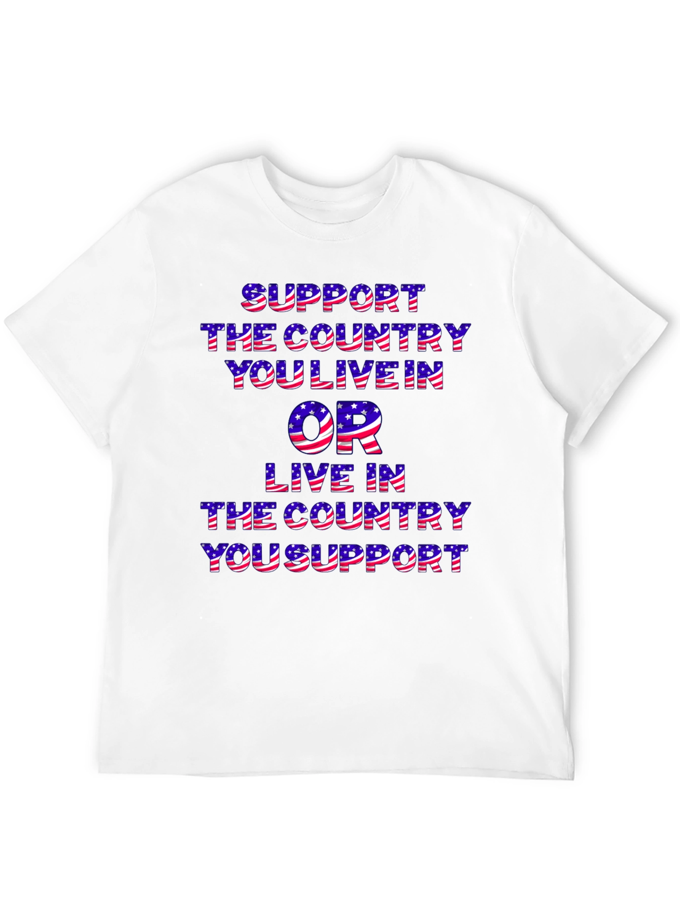 Patriotic T-Shirt: Support the Country You Live In