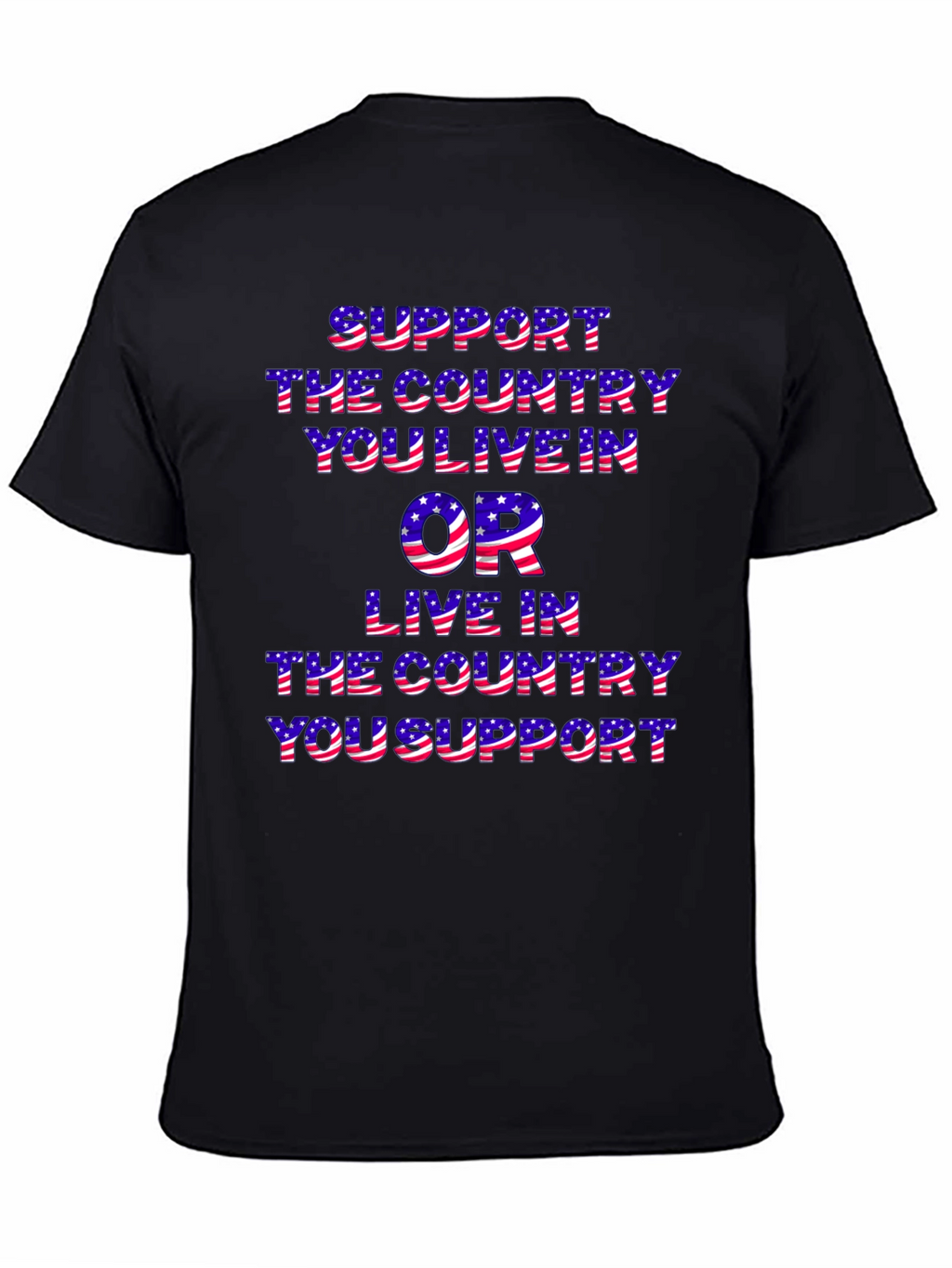 Patriotic T-Shirt: Support the Country You Live In