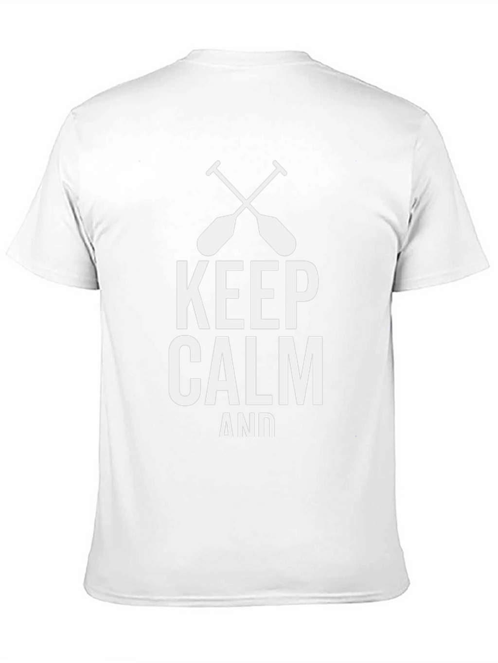 Keep Calm and Paddle On T-Shirt