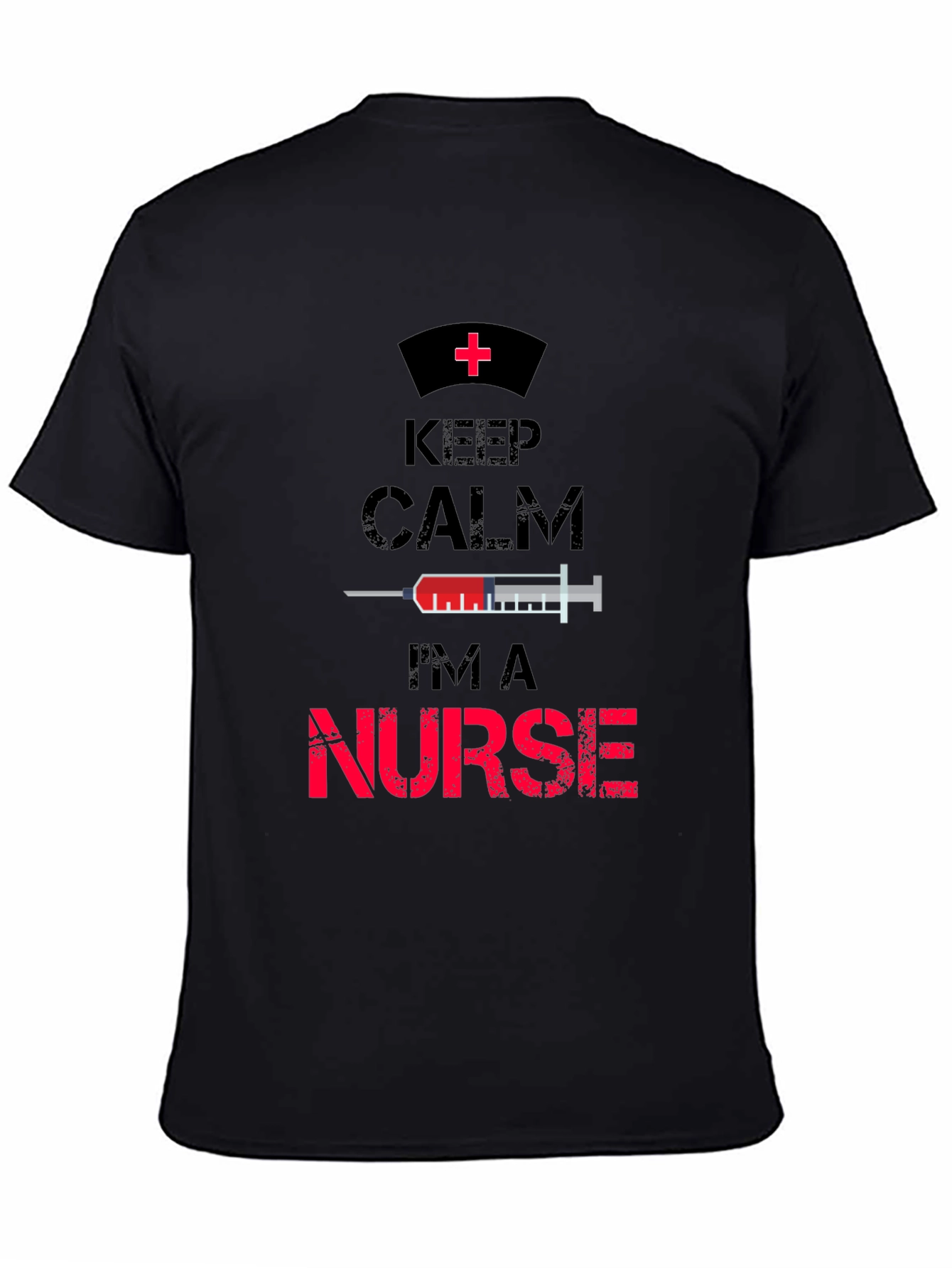Keep Calm Im A Nurse T-Shirt