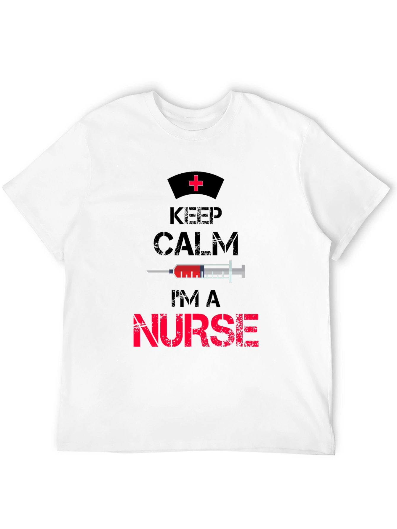 Keep Calm Im A Nurse T-Shirt