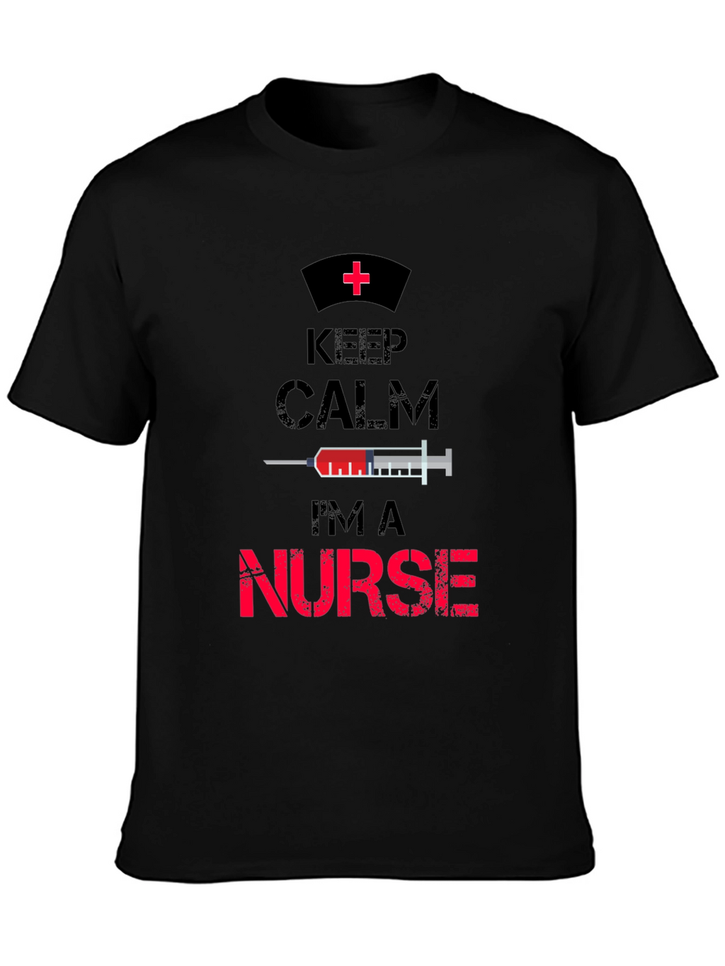 Keep Calm Im A Nurse T-Shirt