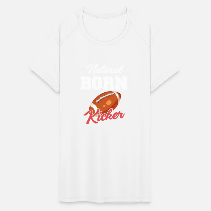 Natural Born Kicker Football Quarterback