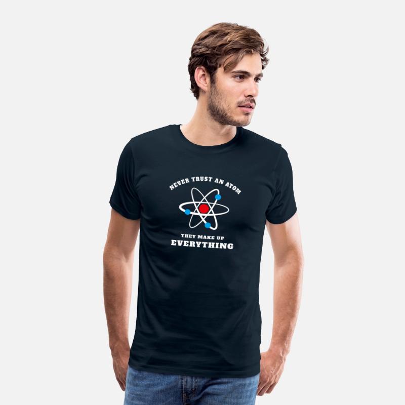 Never Trust An Atom. They Make Up Everything.