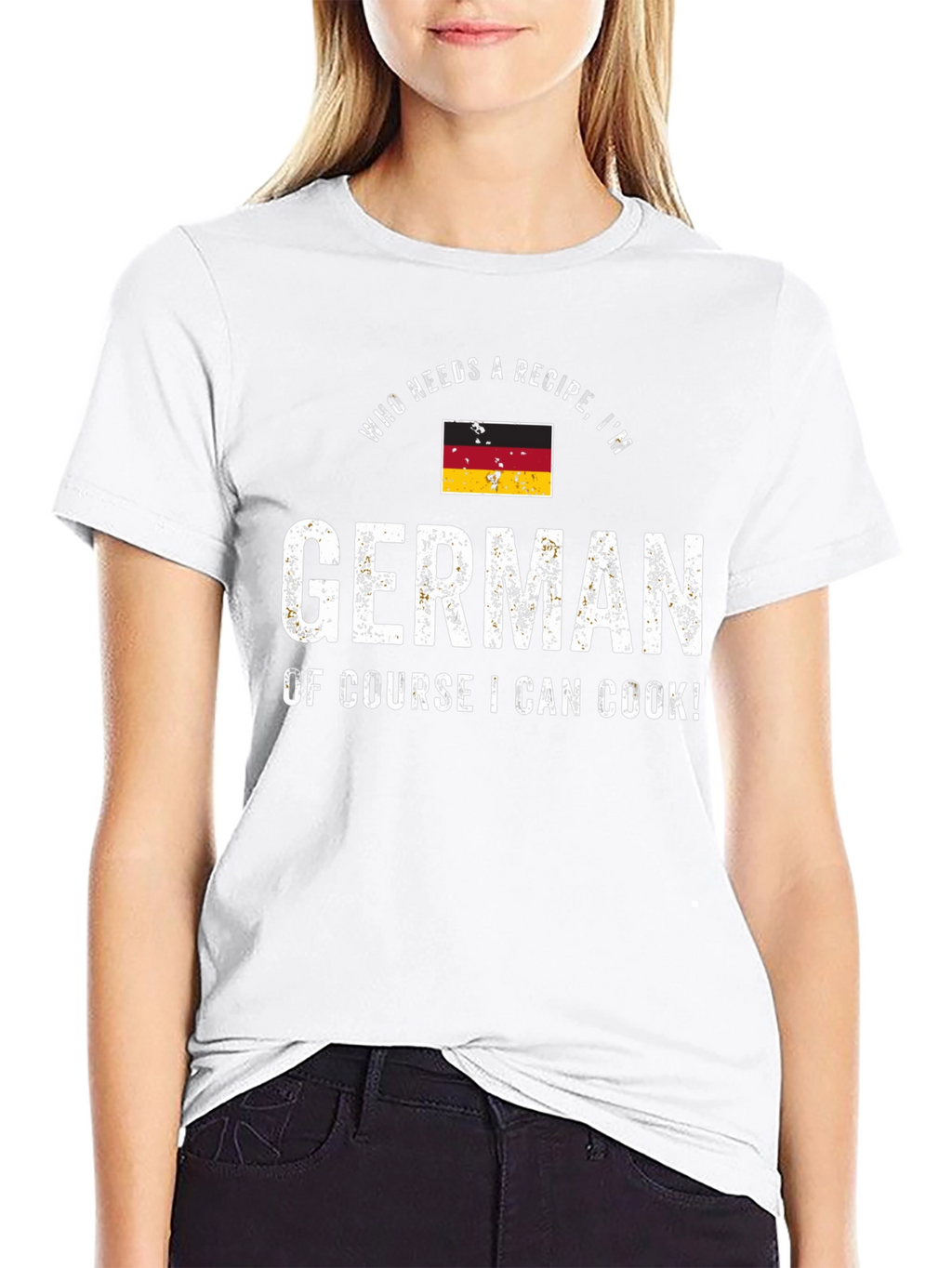Funny German Cook T-Shirt - Who Needs a Recipe!