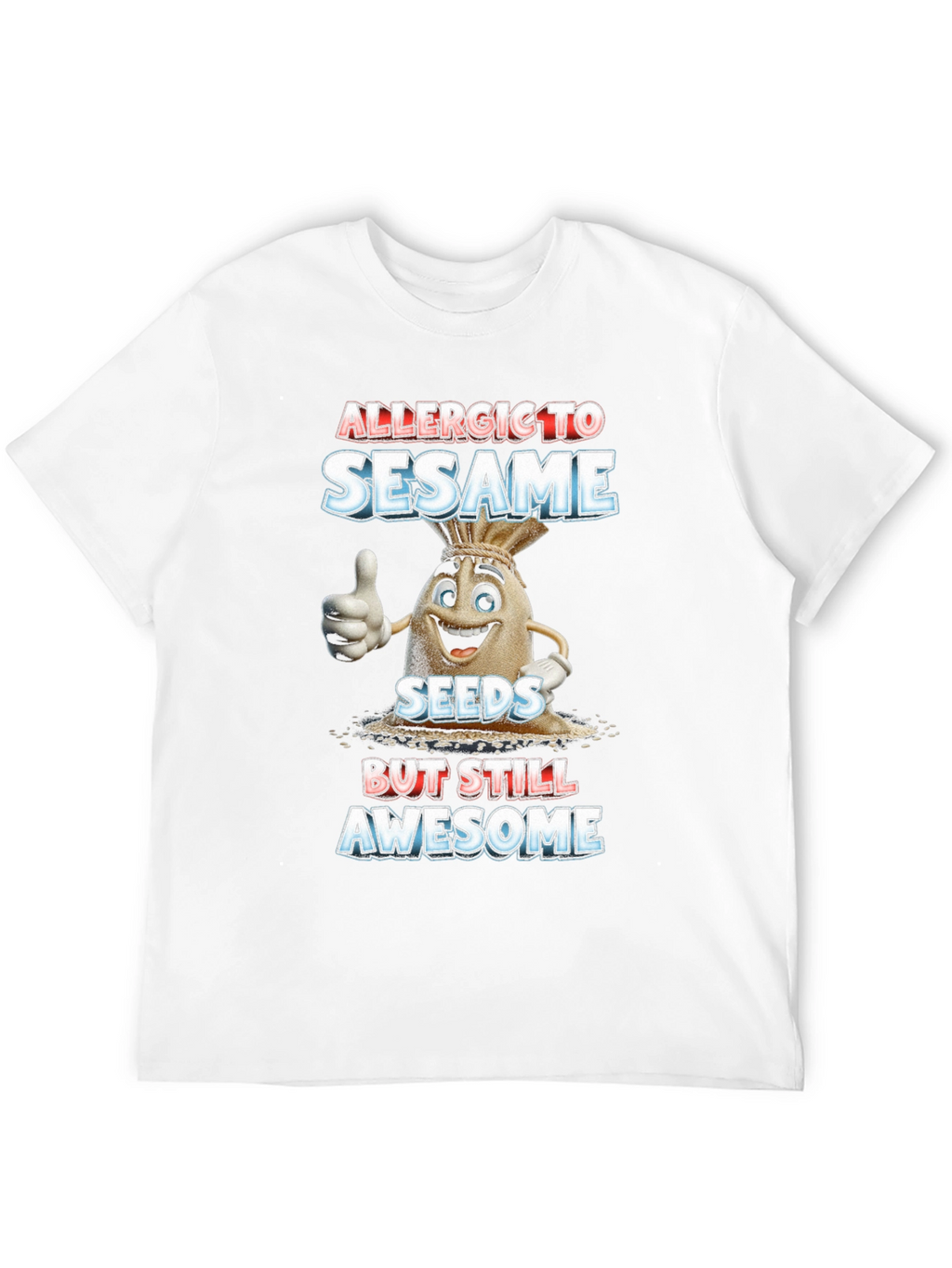 Allergic To Sesame T-Shirt Funny Graphic Tee