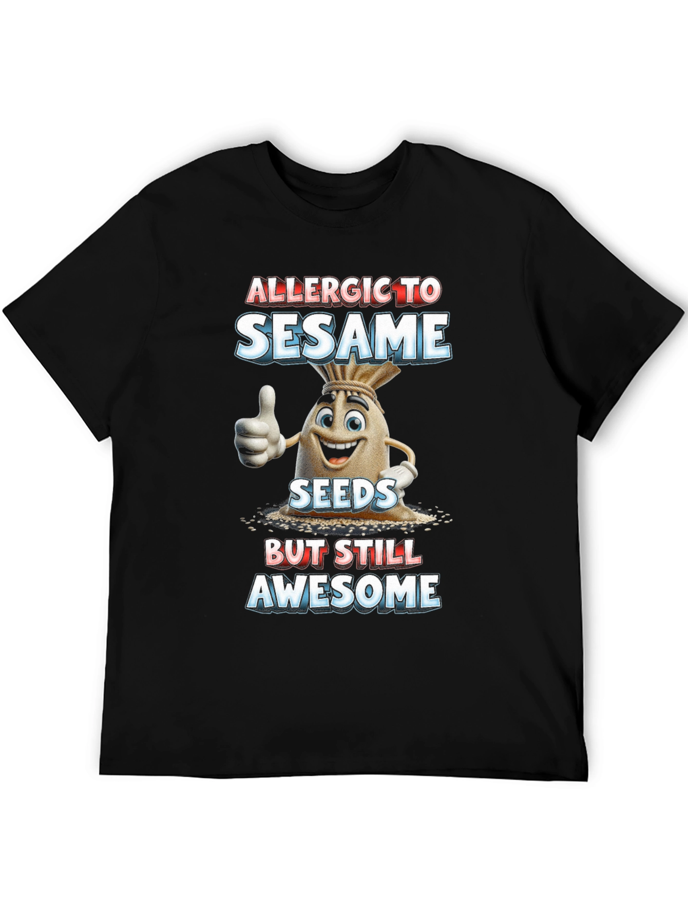 Allergic To Sesame T-Shirt Funny Graphic Tee
