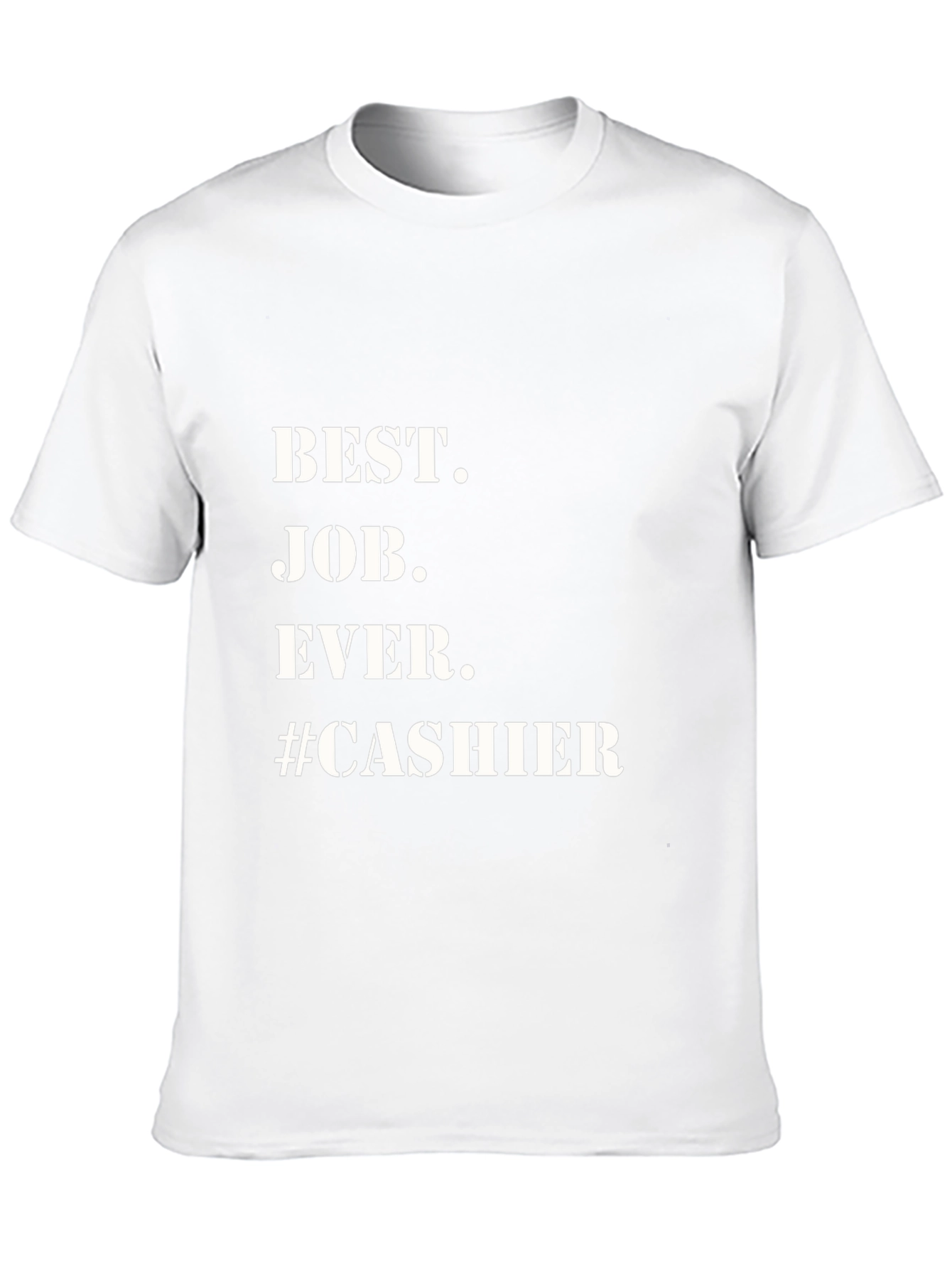 Best Job Ever Cashier T-Shirt