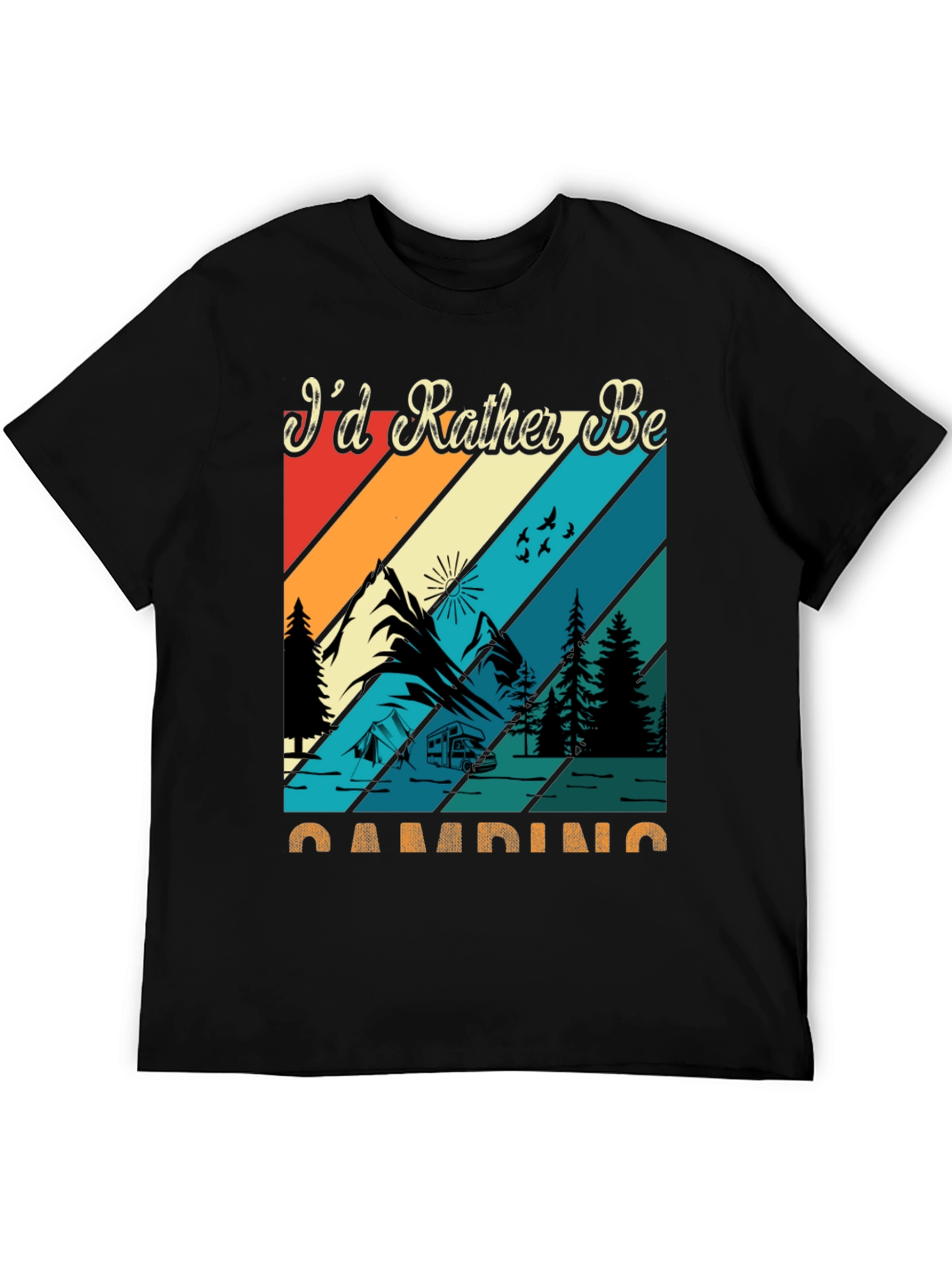Camping Graphic Tee: Id Rather Be Camping