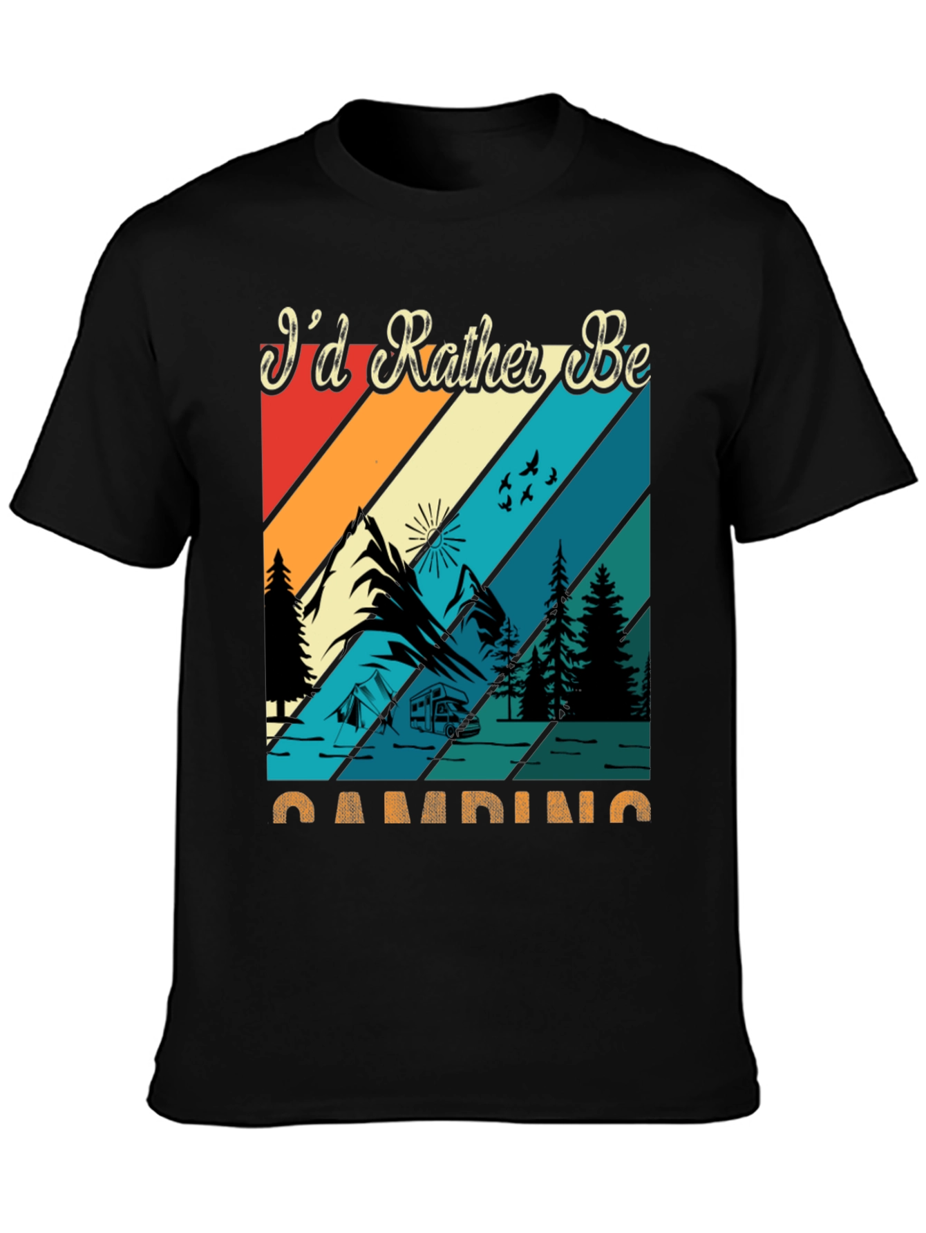 Camping Graphic Tee: Id Rather Be Camping