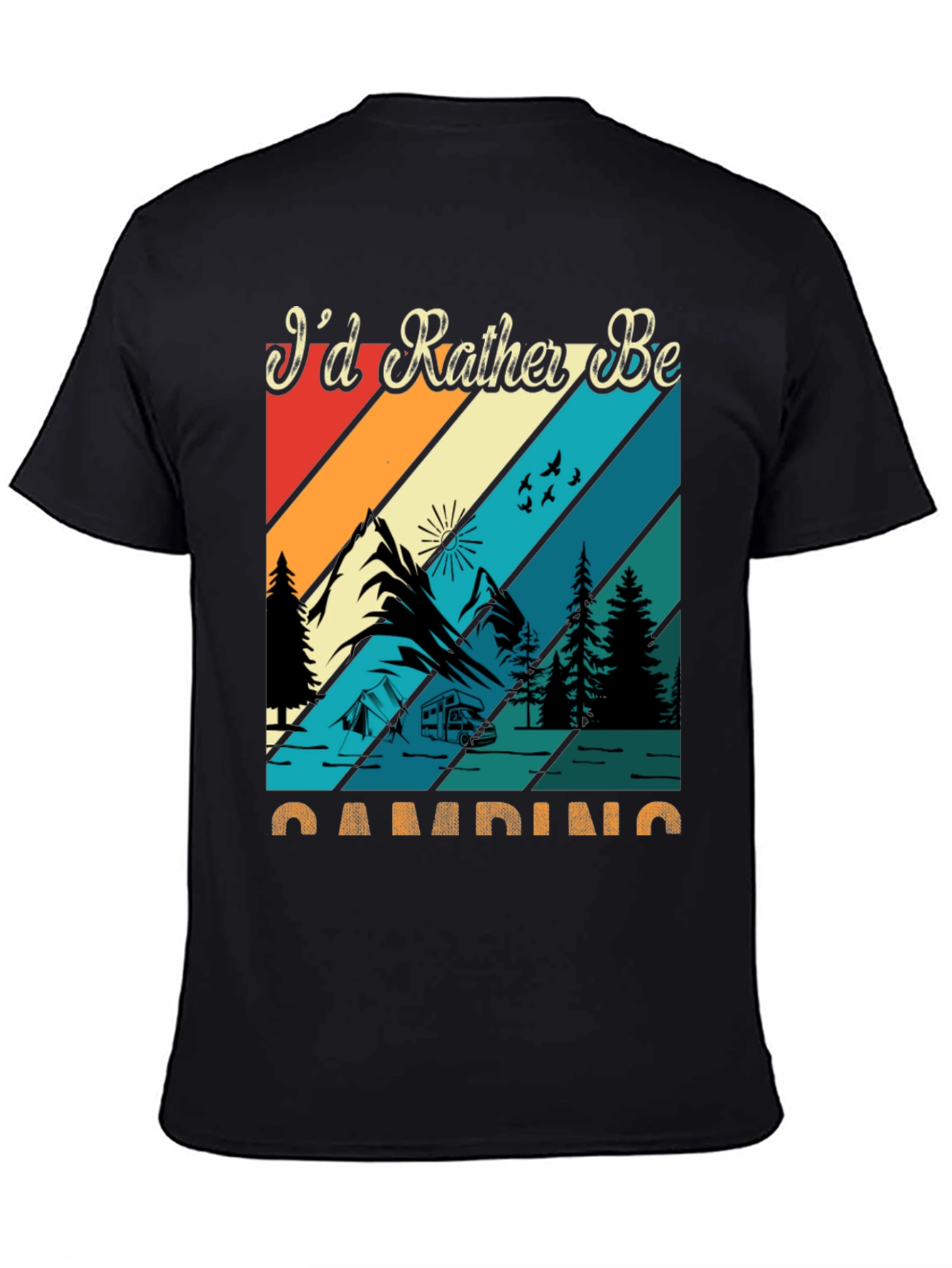 Camping Graphic Tee: Id Rather Be Camping