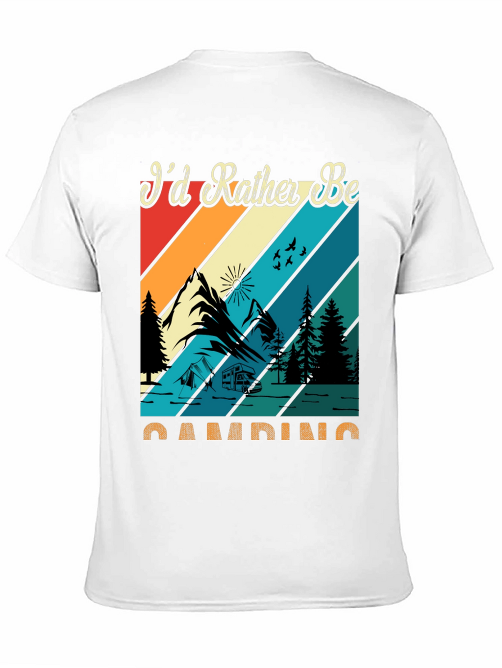 Camping Graphic Tee: Id Rather Be Camping