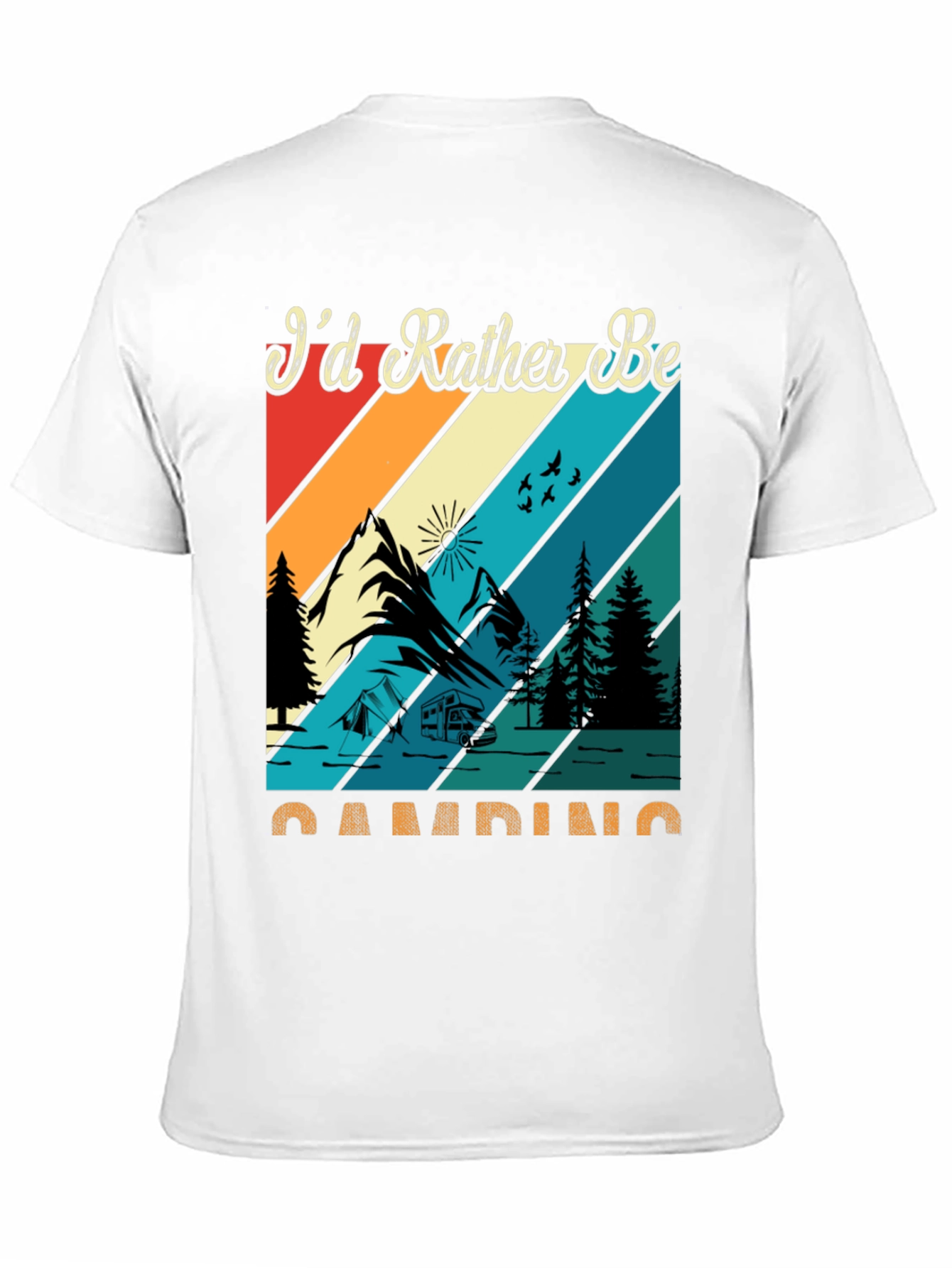 Camping Graphic Tee: Id Rather Be Camping