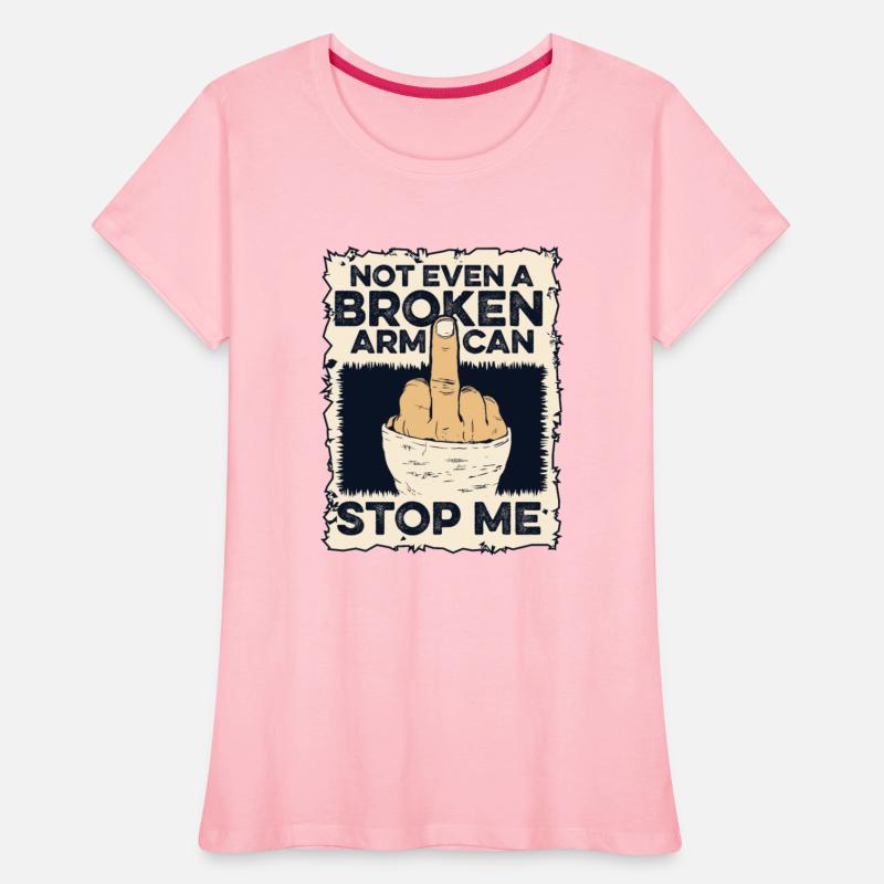 Not Even A Broken Arm Can Stop Me Broken Bone