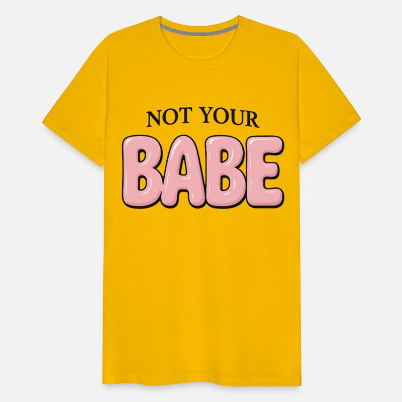 Not Your Babe Statement