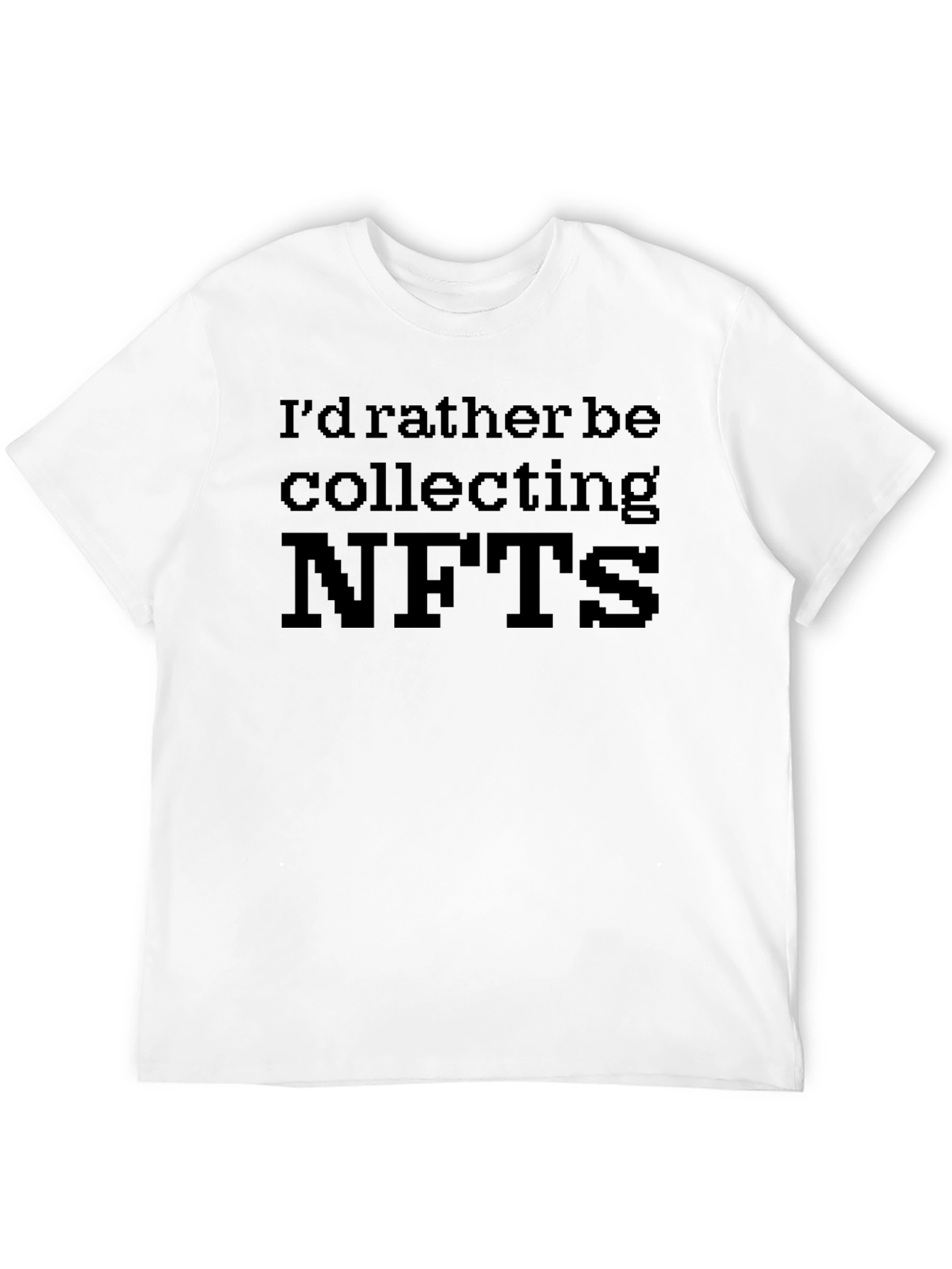 Id Rather Be Collecting NFTs Black T-Shirt