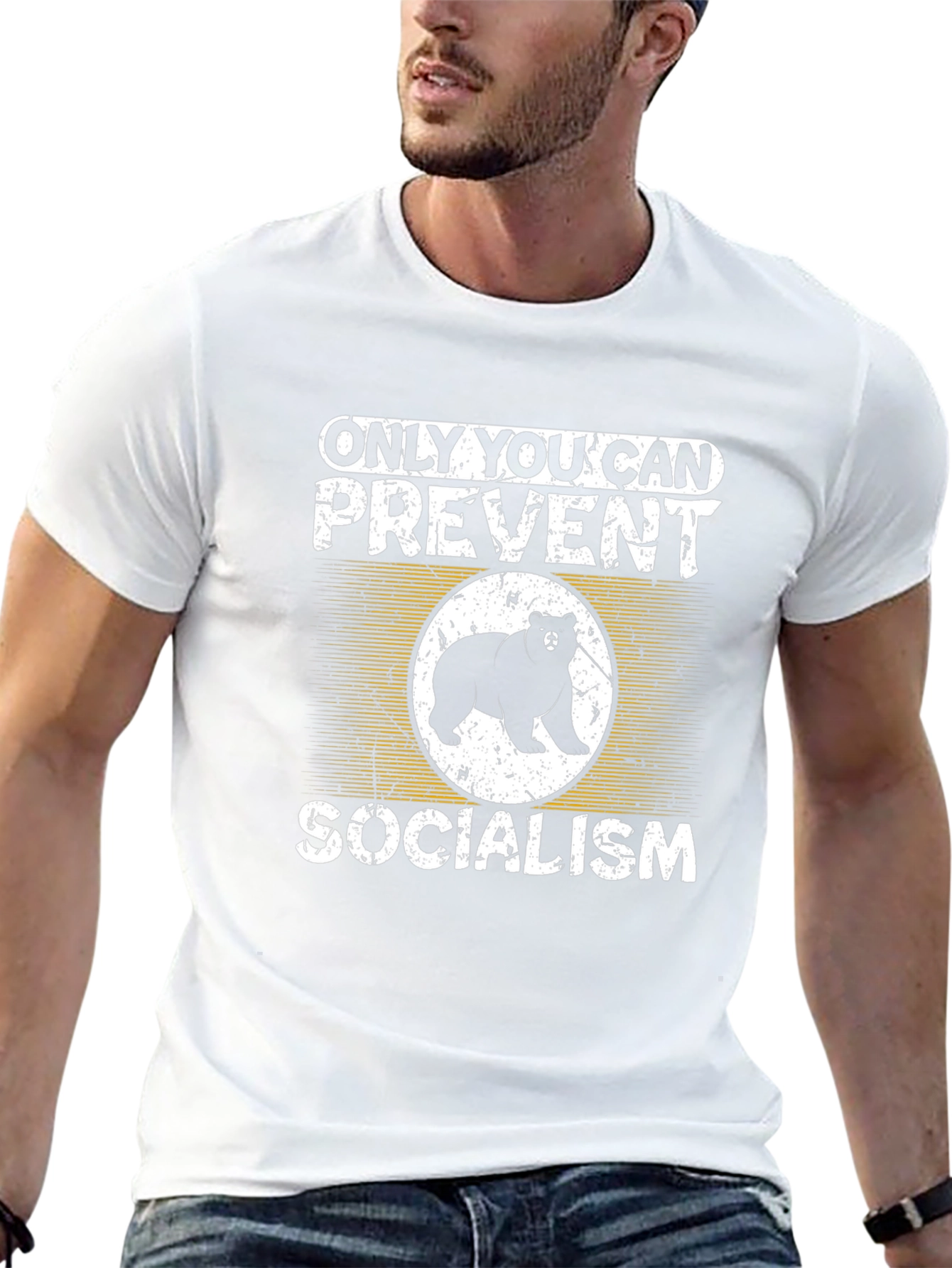 Only You Can Prevent Socialism Bear T-Shirt