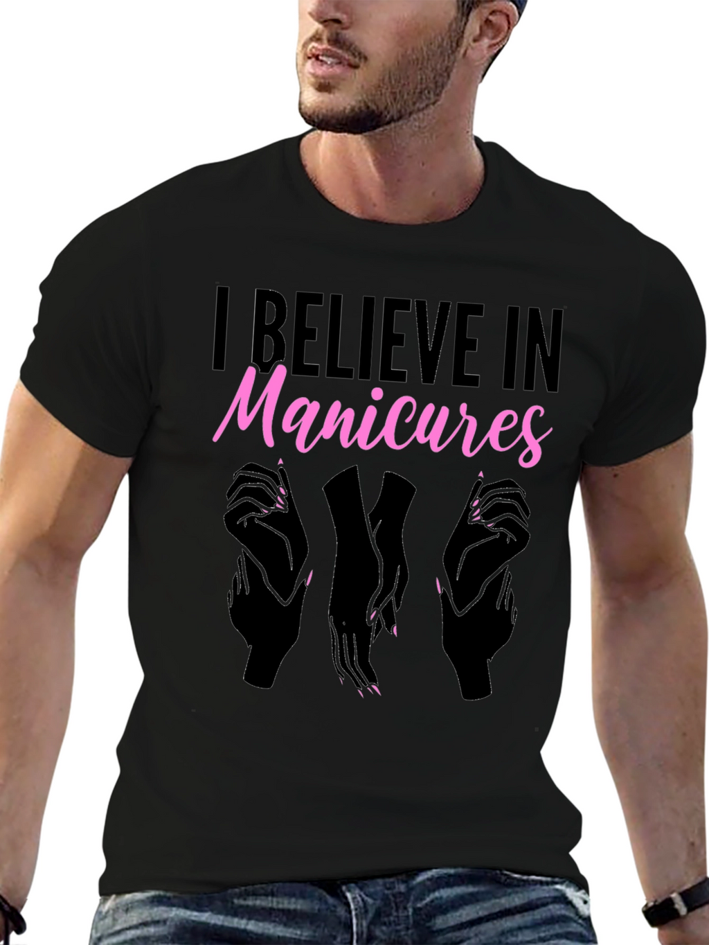I Believe In Manicures T-Shirt