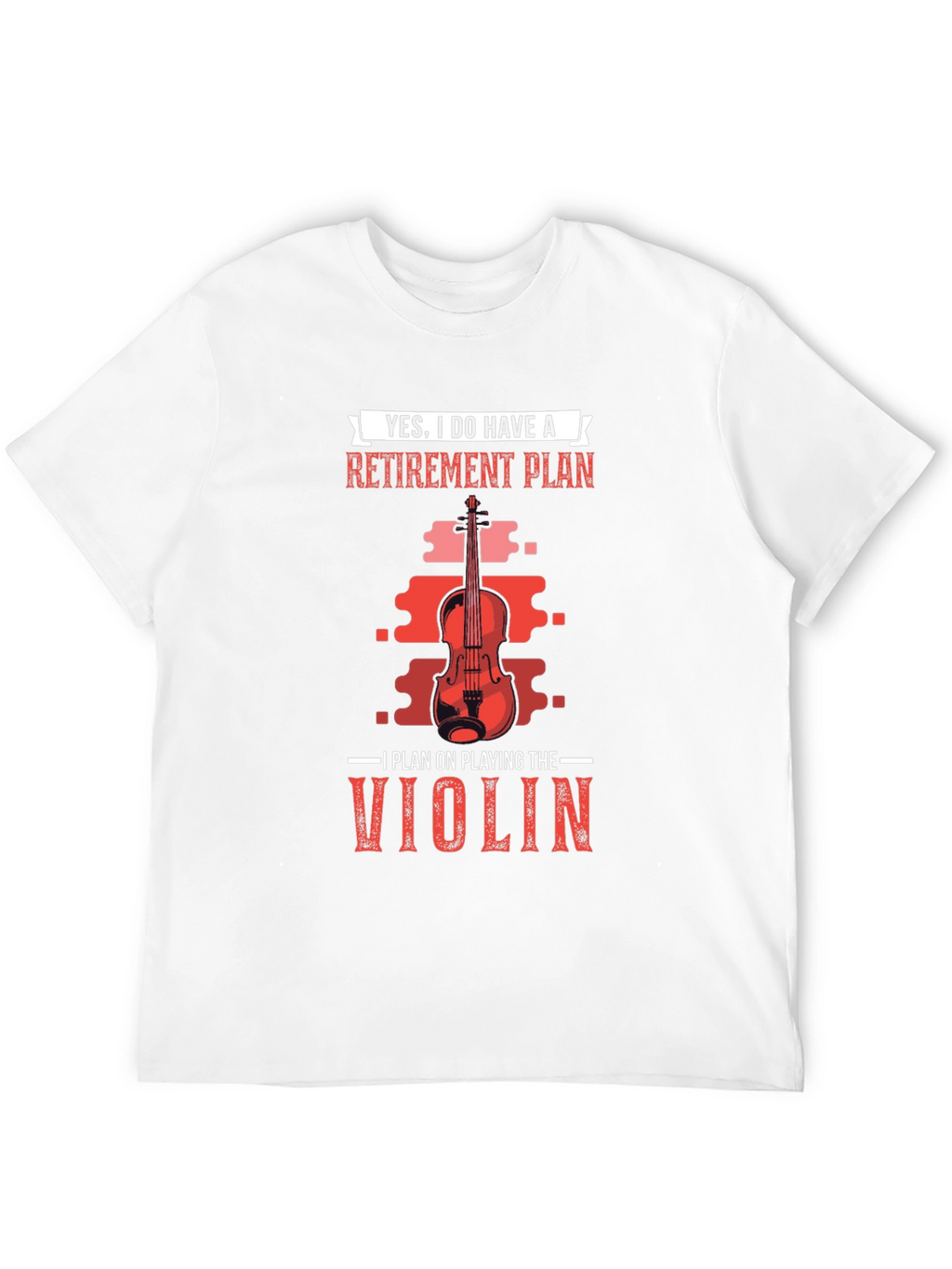 Retirement Plan Violinist T-Shirt