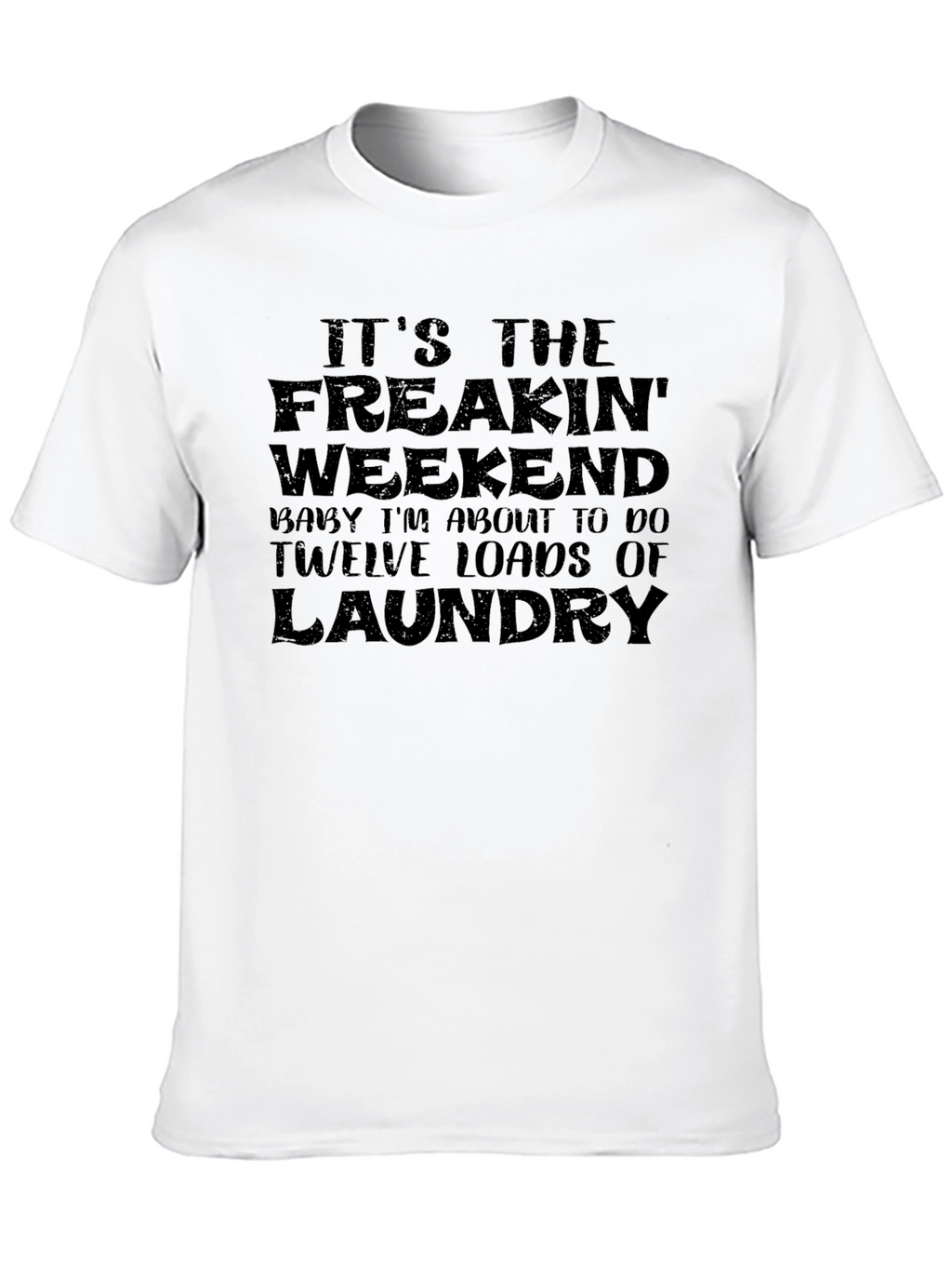 Funny Laundry Weekend T-Shirt