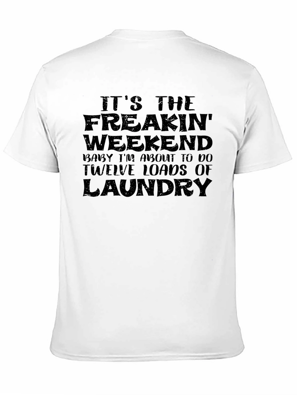 Funny Laundry Weekend T-Shirt