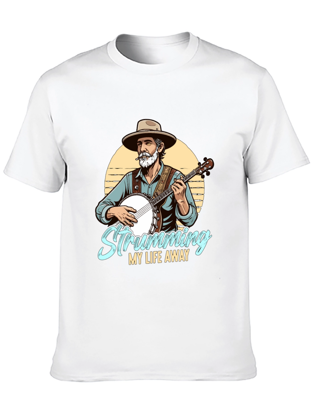 Strumming My Life Away T-Shirt - Banjo Player Tee