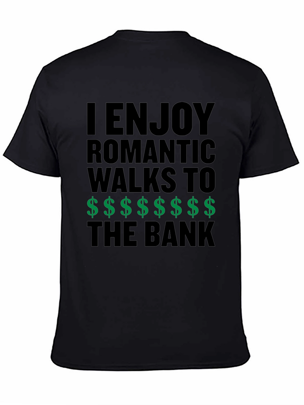 Humorous Romantic Walks to the Bank T-Shirt