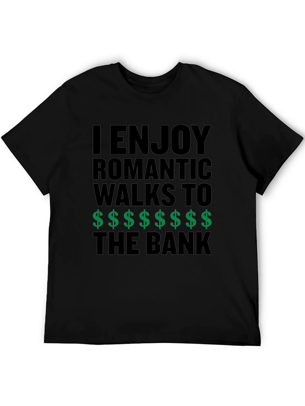 Humorous Romantic Walks to the Bank T-Shirt