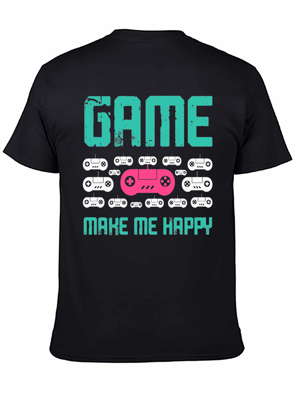 Game Make Me Happy Graphic T-Shirt