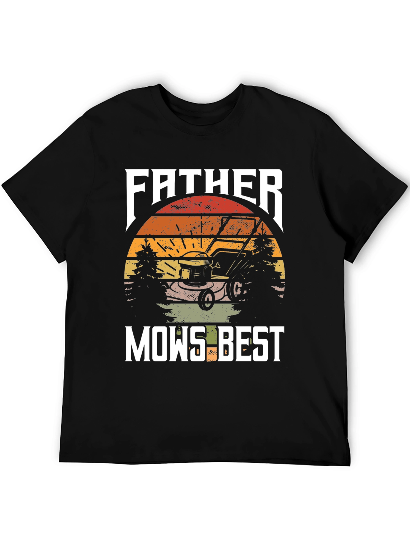 Father Mows Best T-Shirt - Lawn Care Dad Tee