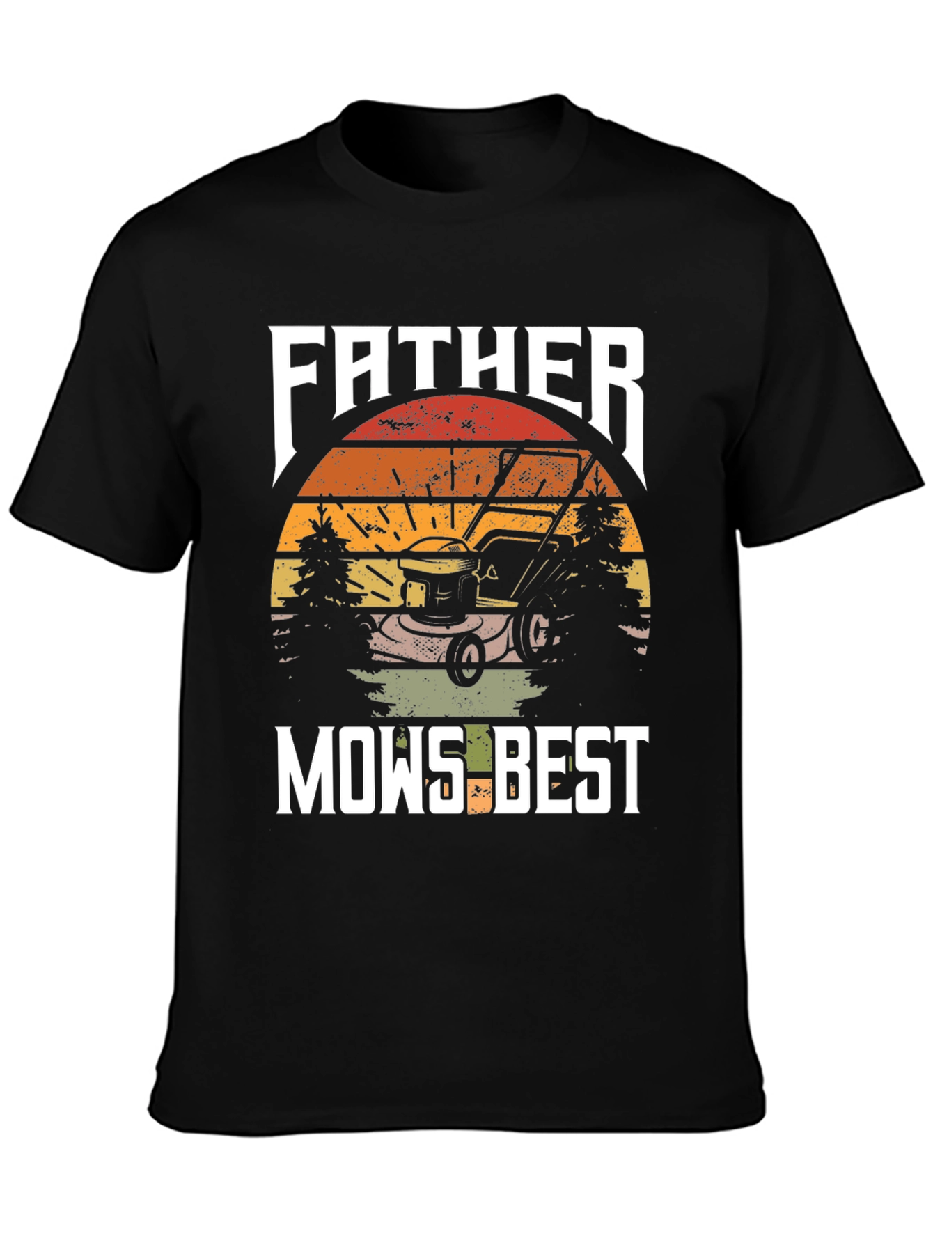 Father Mows Best T-Shirt - Lawn Care Dad Tee