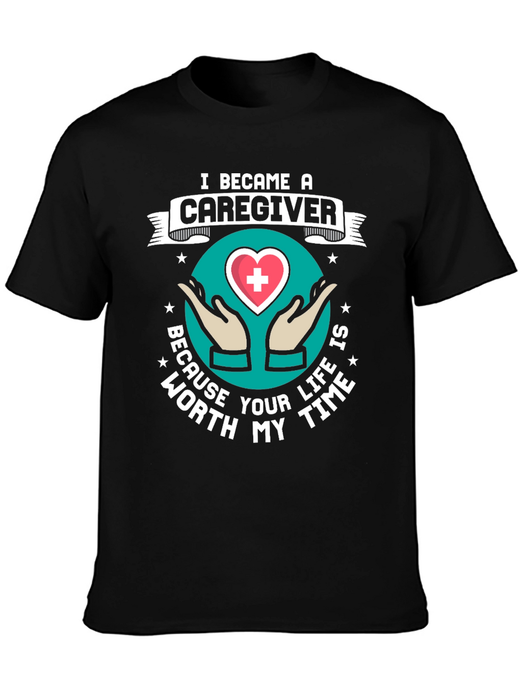 Caregiver Graphic Tee - Worth My Time