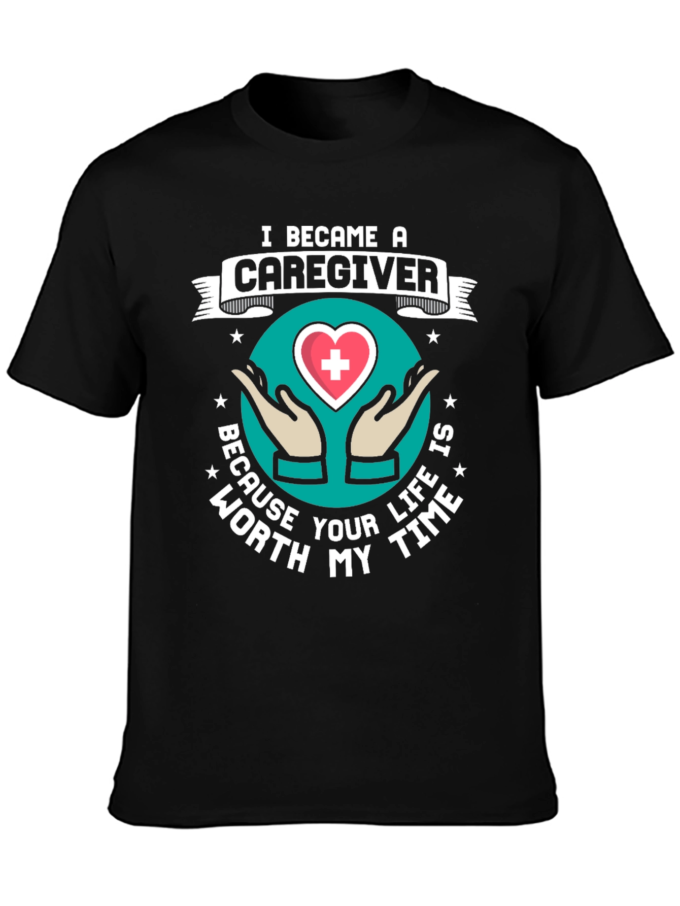 Caregiver Graphic Tee - Worth My Time