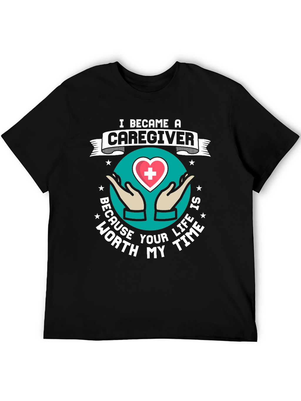 Caregiver Graphic Tee - Worth My Time