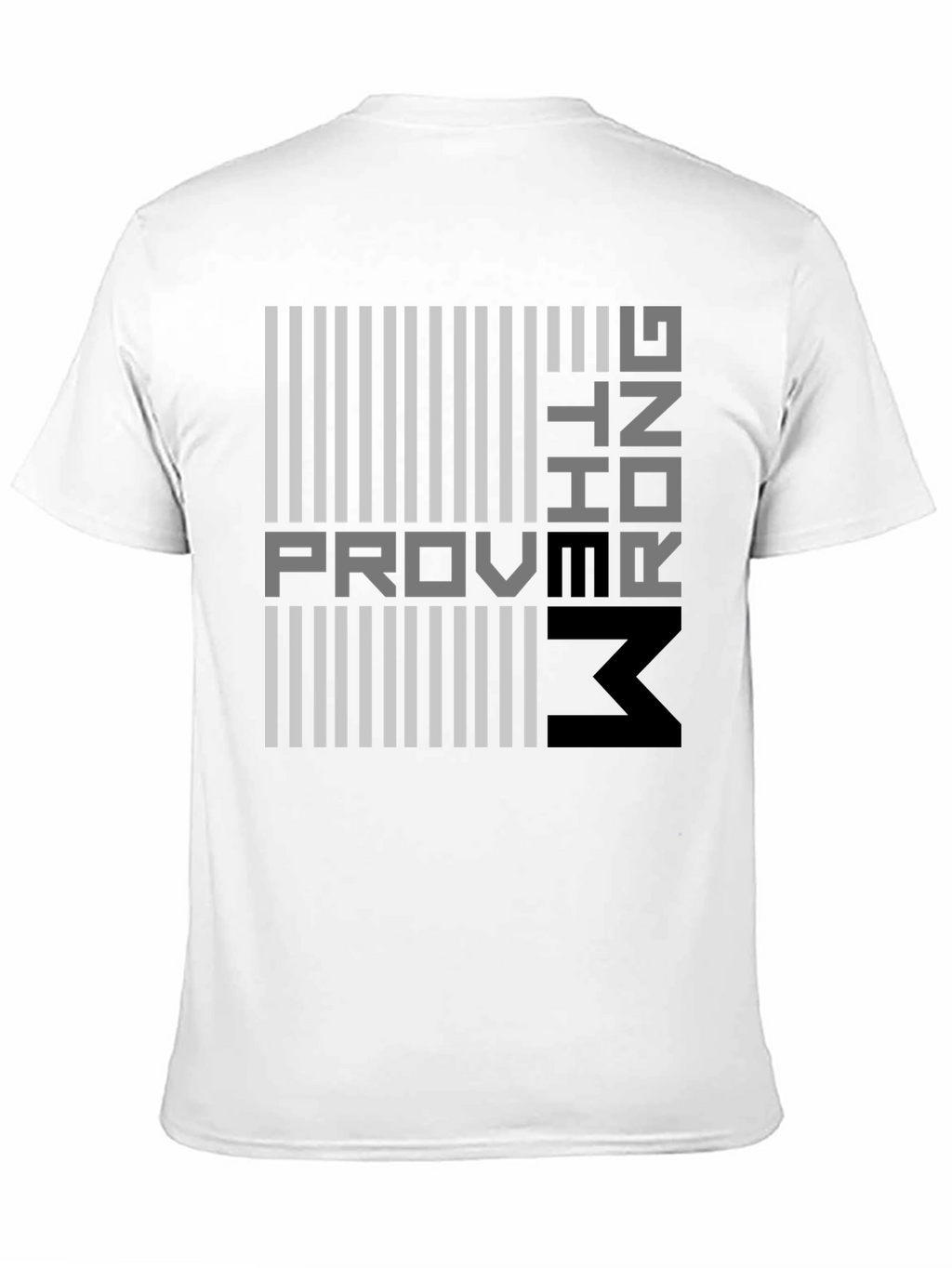 Proving Them Wrong Graphic T-Shirt - Modern Design