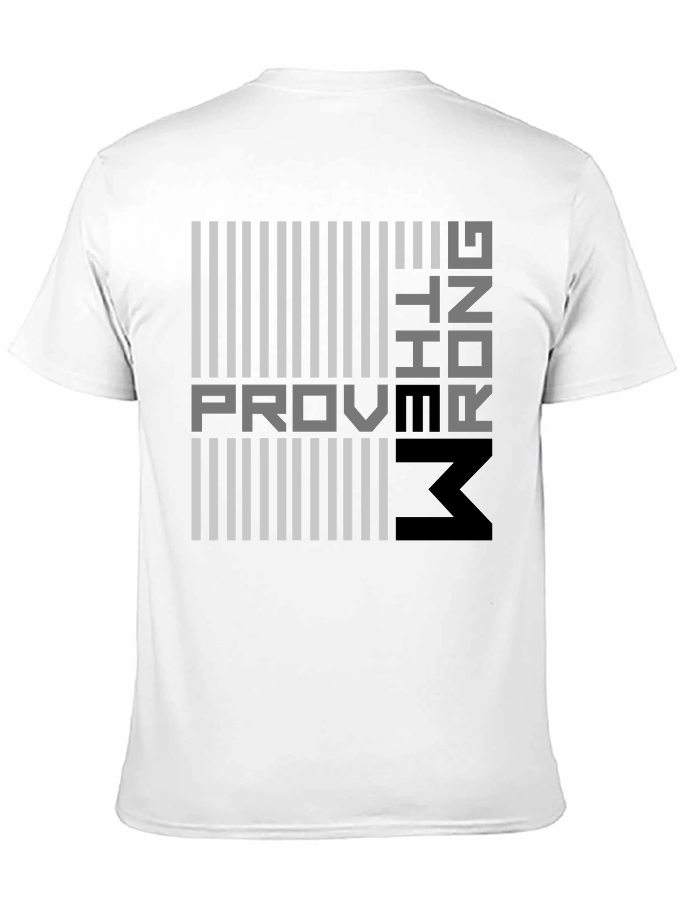 Proving Them Wrong Graphic T-Shirt - Modern Design