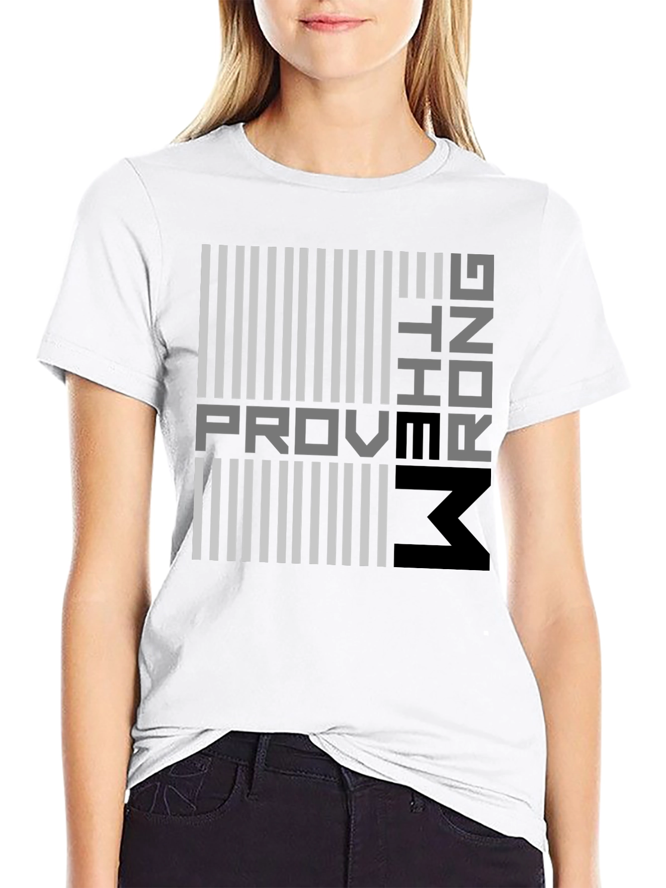 Proving Them Wrong Graphic T-Shirt - Modern Design