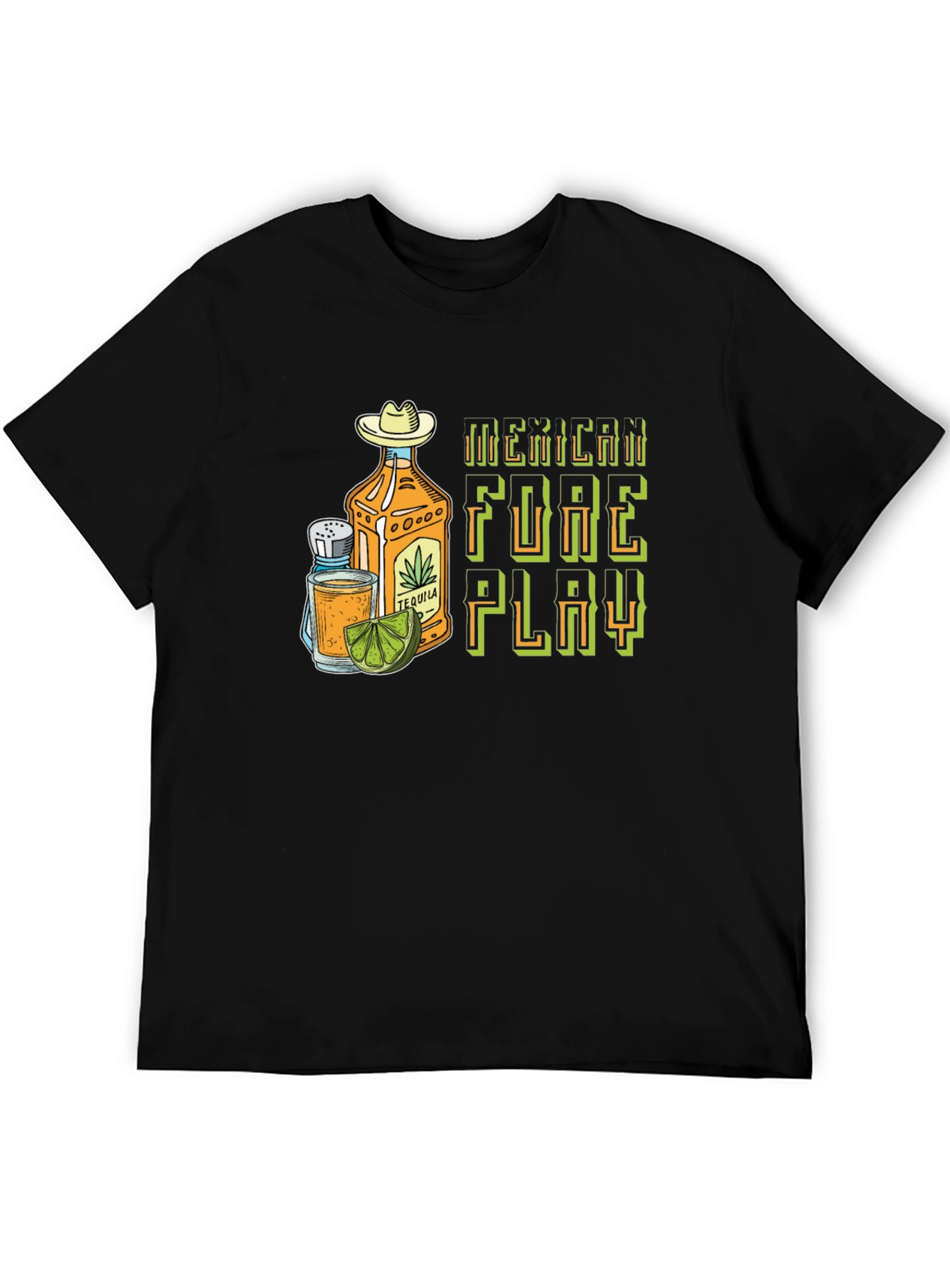 Mexican Foreplay Tequila Graphic Tee