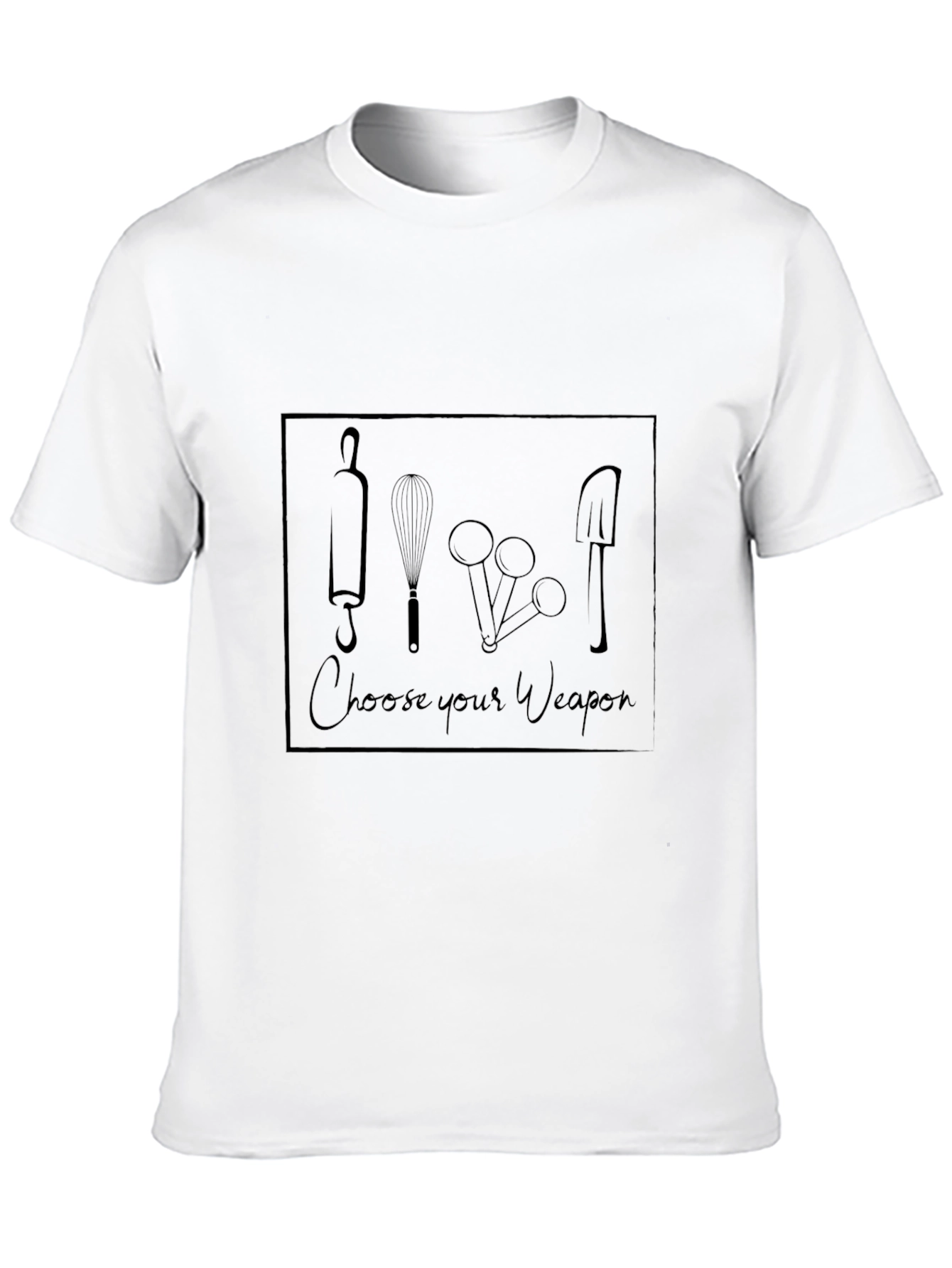 Choose Your Weapon T-Shirt - Baking Theme