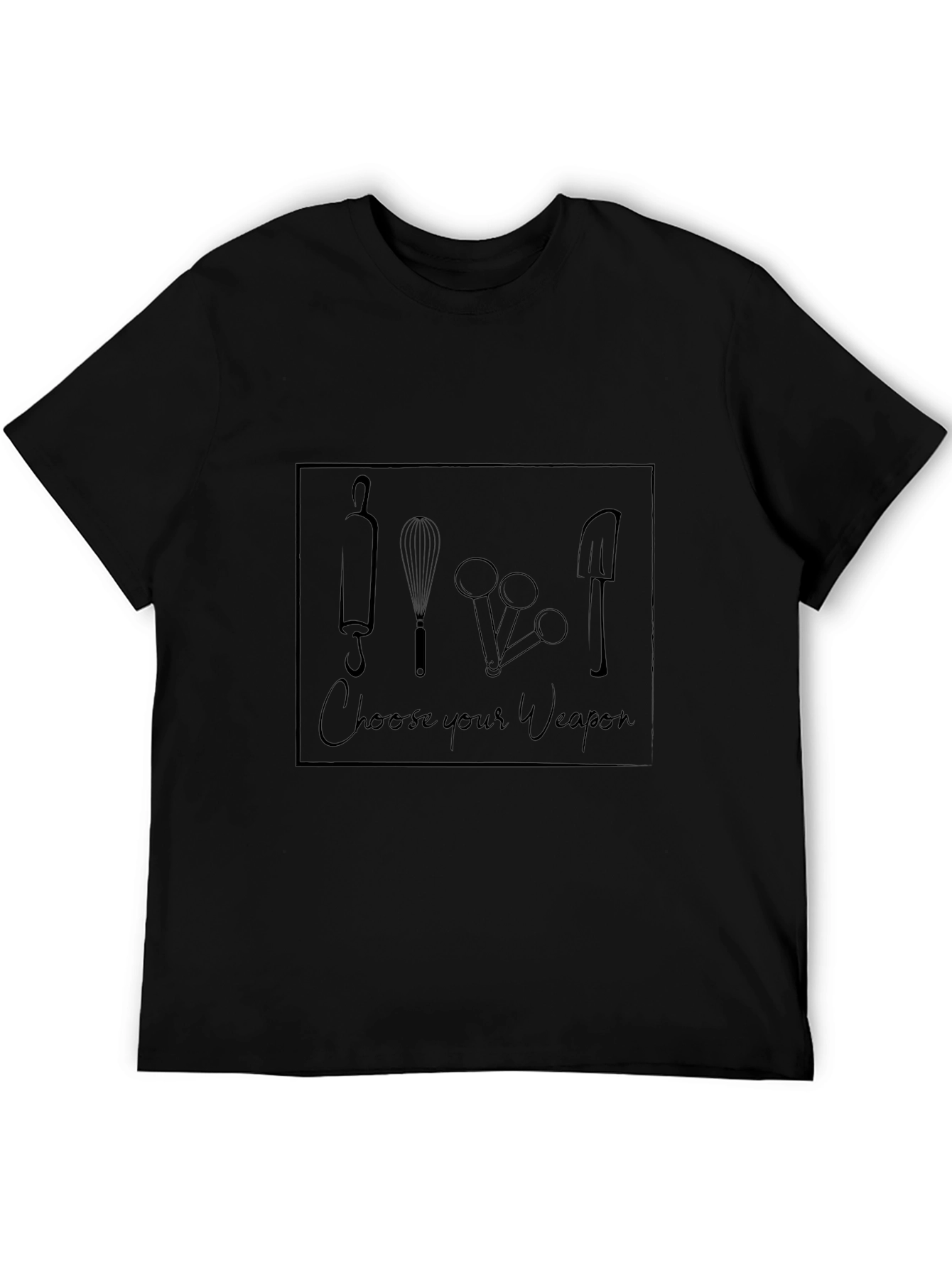 Choose Your Weapon T-Shirt - Baking Theme