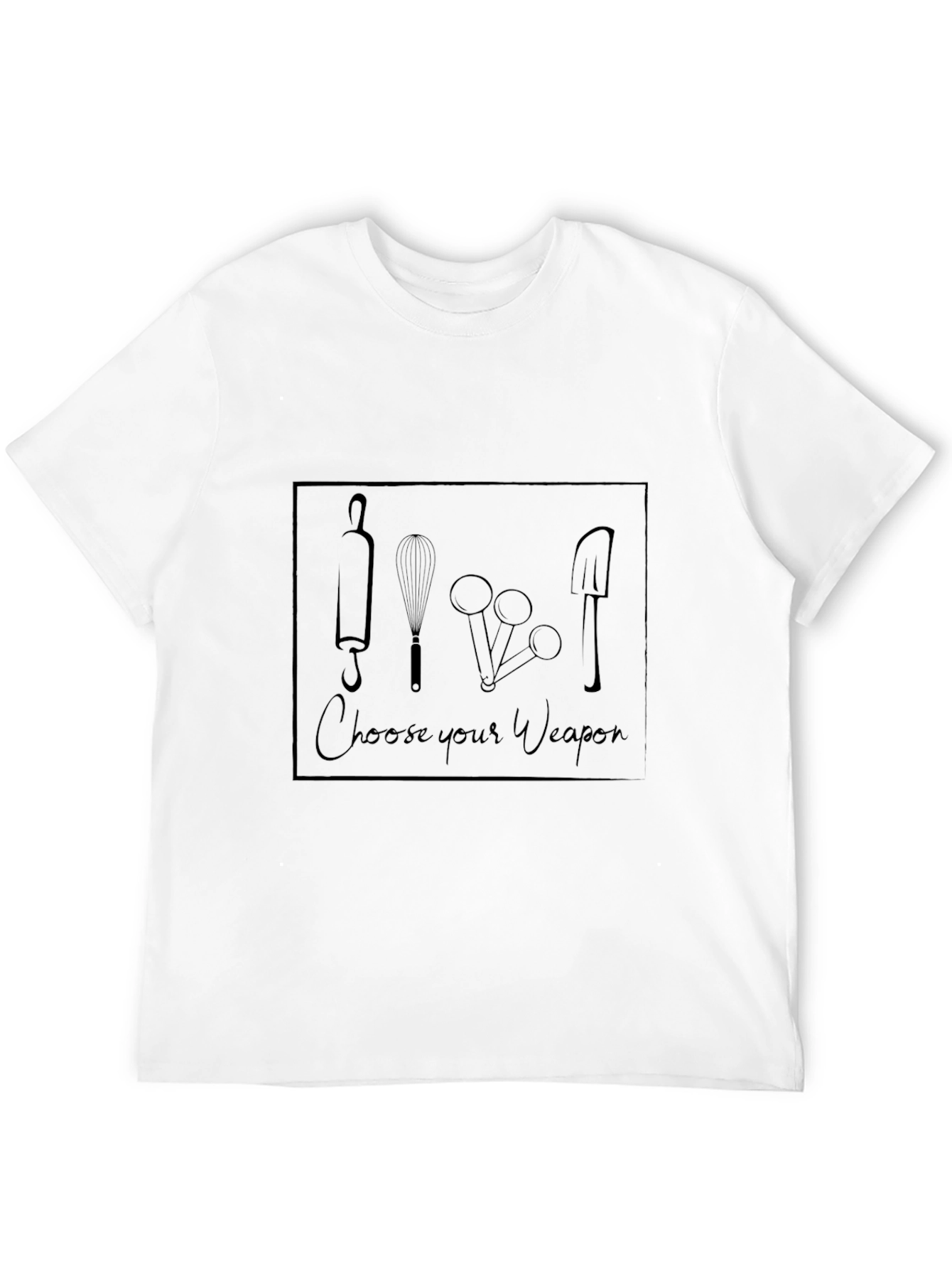 Choose Your Weapon T-Shirt - Baking Theme