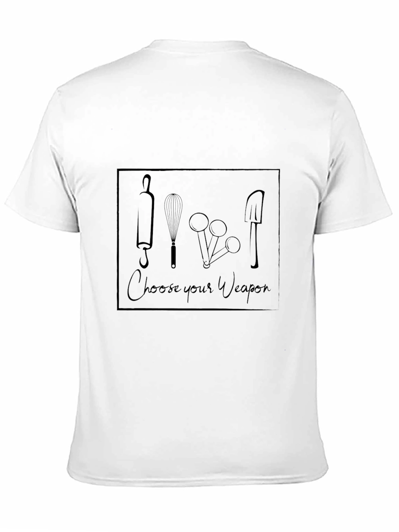 Choose Your Weapon T-Shirt - Baking Theme