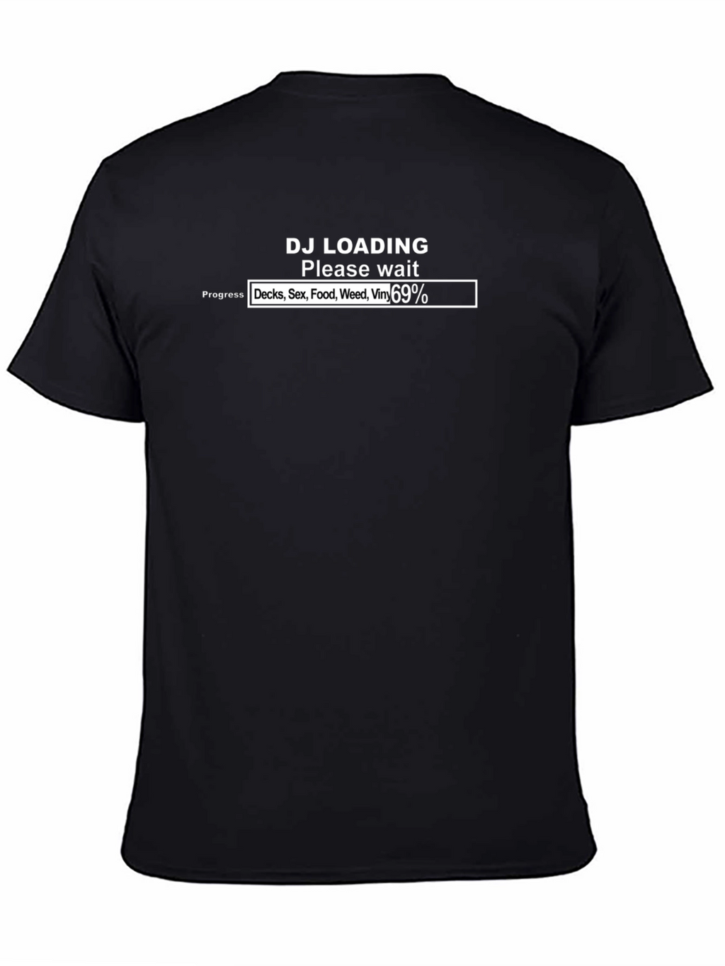 DJ Loading Funny Graphic T-Shirt - Please Wait