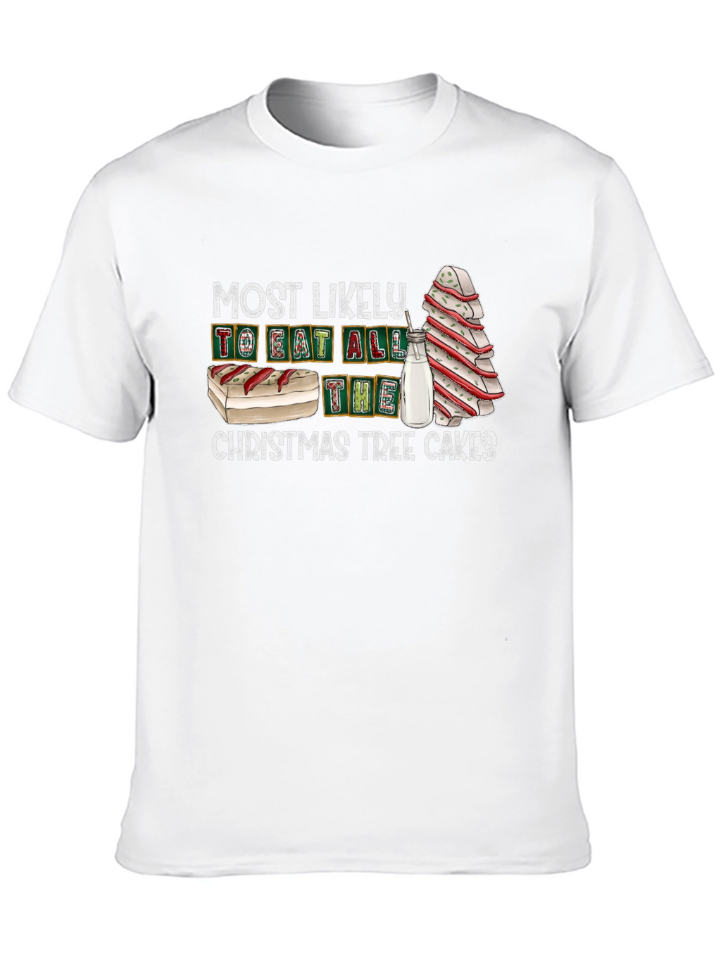 Christmas Tree Cakes T-Shirt - Holiday Humor