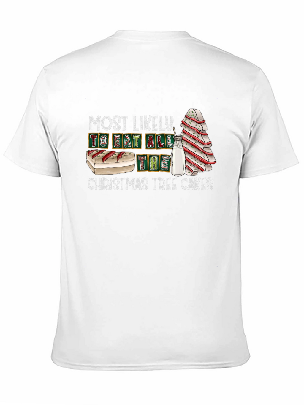 Christmas Tree Cakes T-Shirt - Holiday Humor