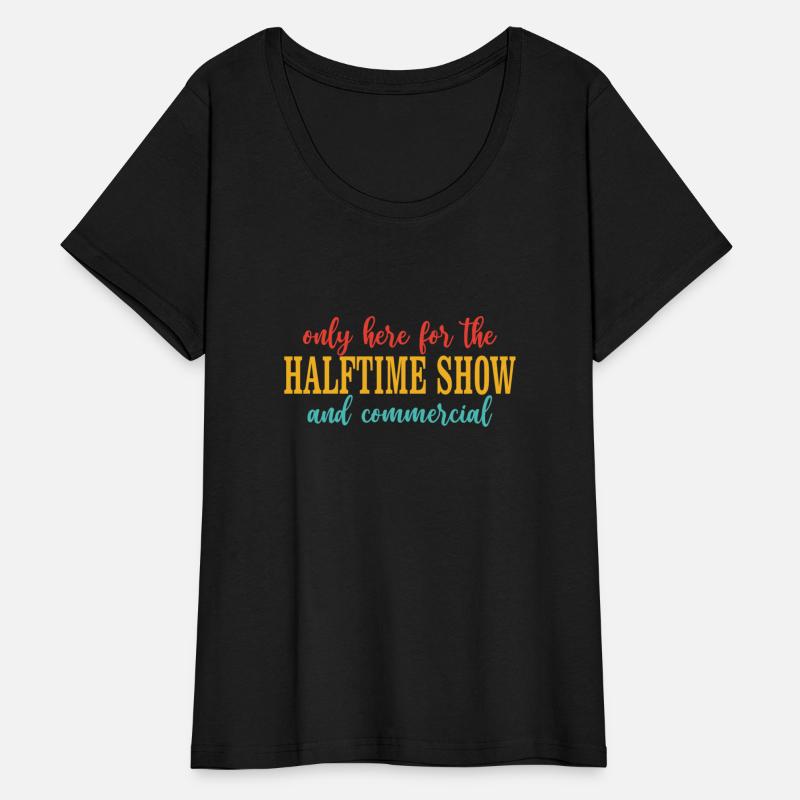 Only Here For The Halftime Show And Commercial