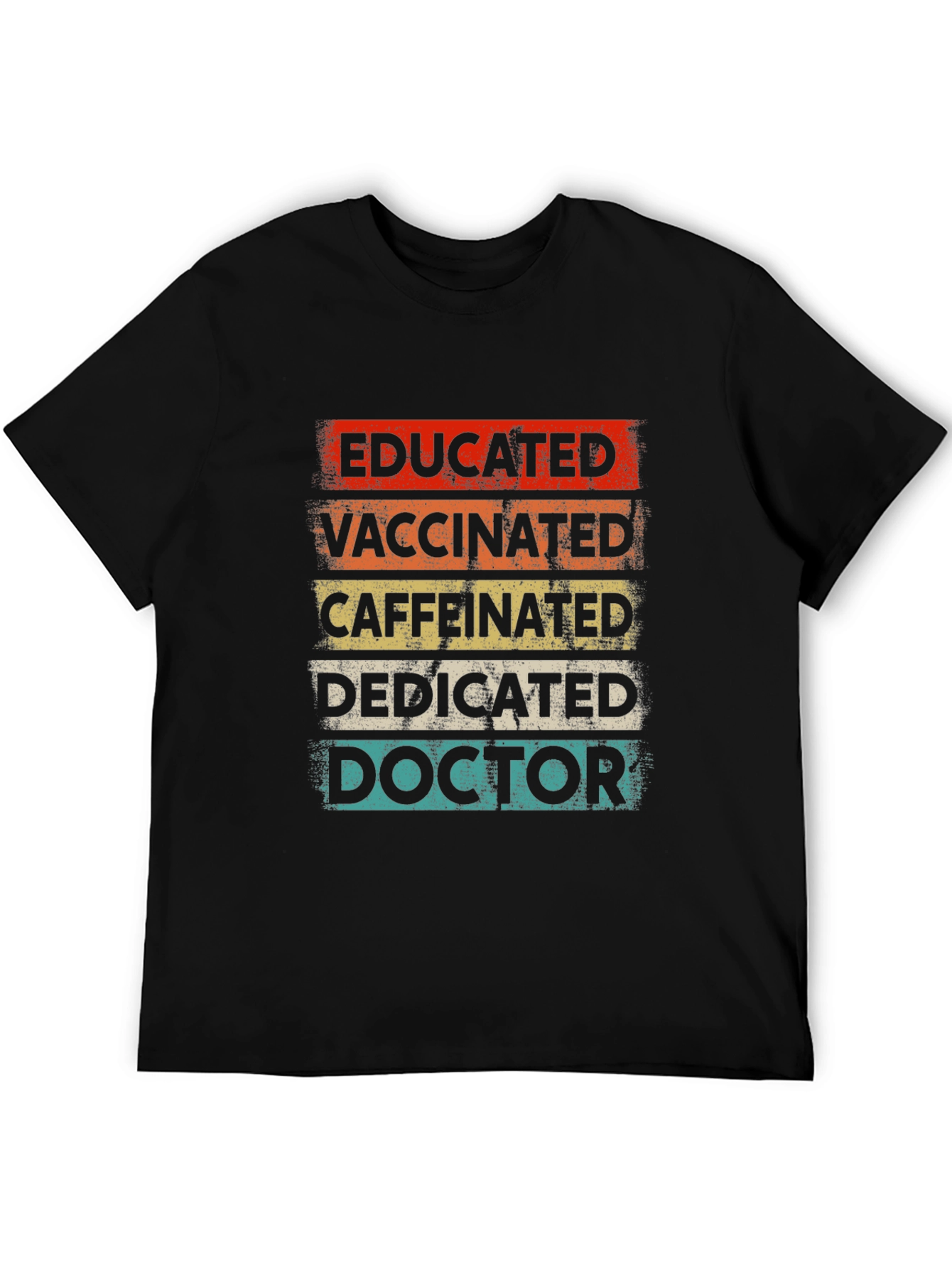 Educated Vaccinated Caffeinated Doctor T-Shirt