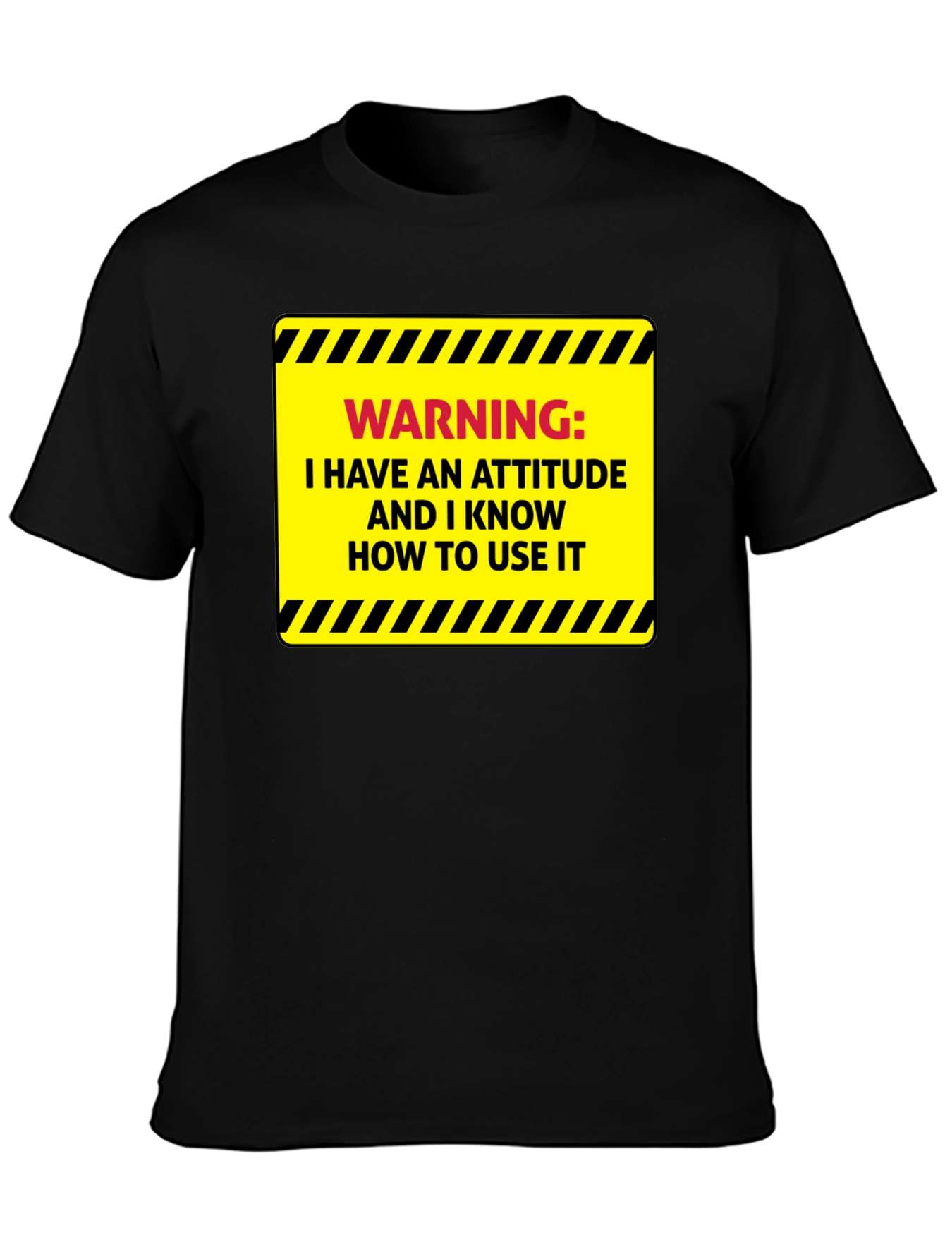 Warning: Attitude T-Shirt - Sarcastic Humor Tee