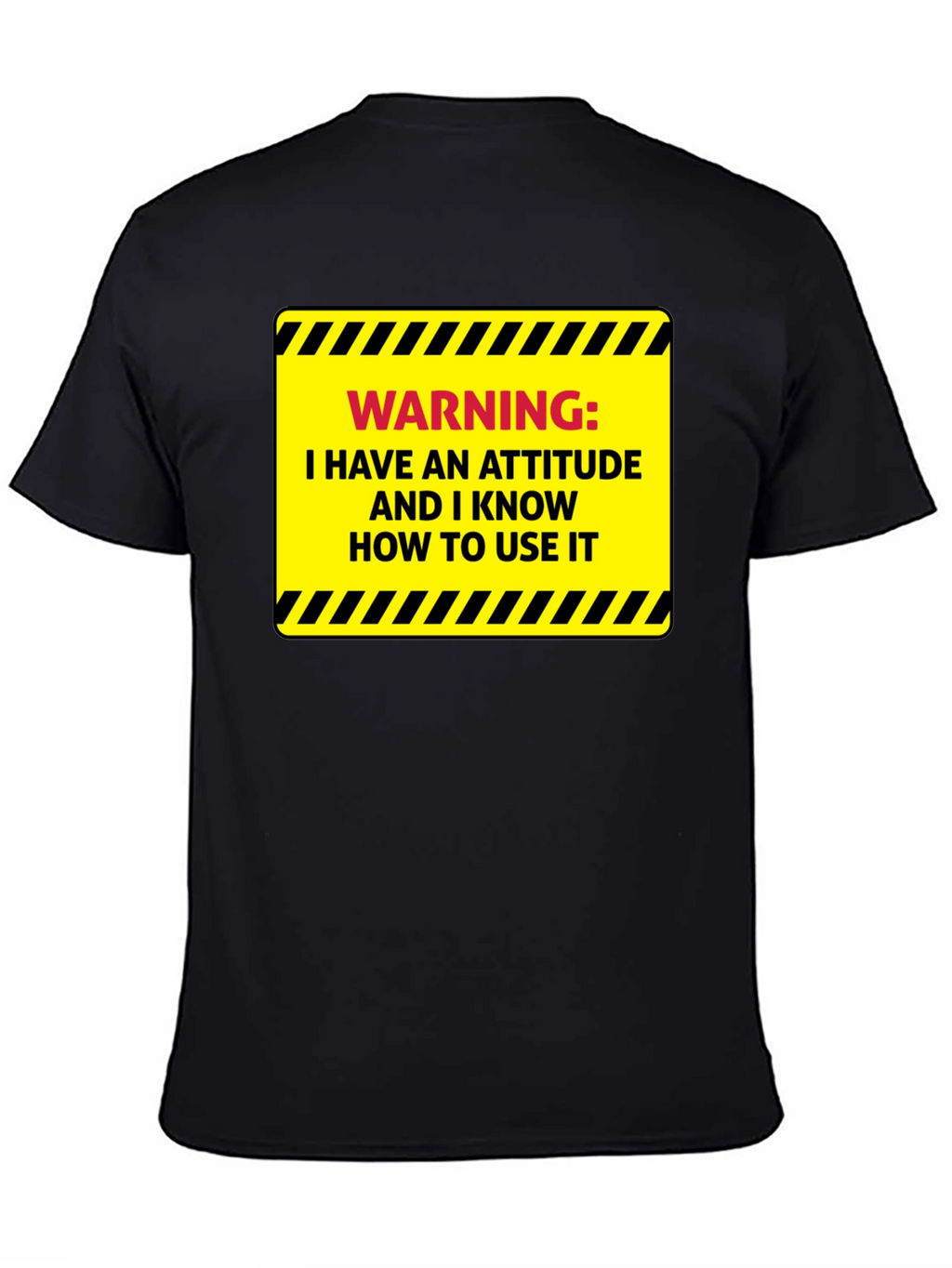 Warning: Attitude T-Shirt - Sarcastic Humor Tee